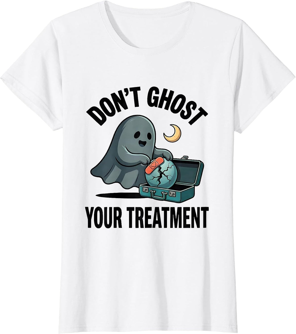 Don't Ghost Your Treatment Funny Ghost Mental Health T-Shirt - White