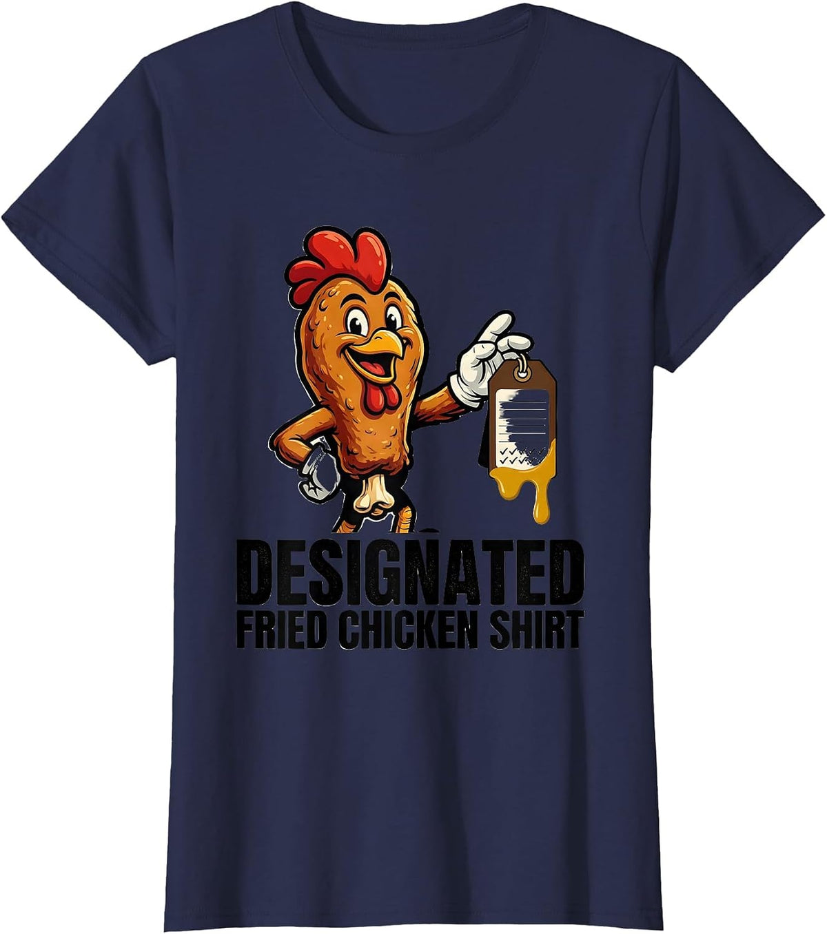 Women's Designated Fried Chicken Shirt Funny Fast Food Lover Mascot T-Shirt - Navy Blue