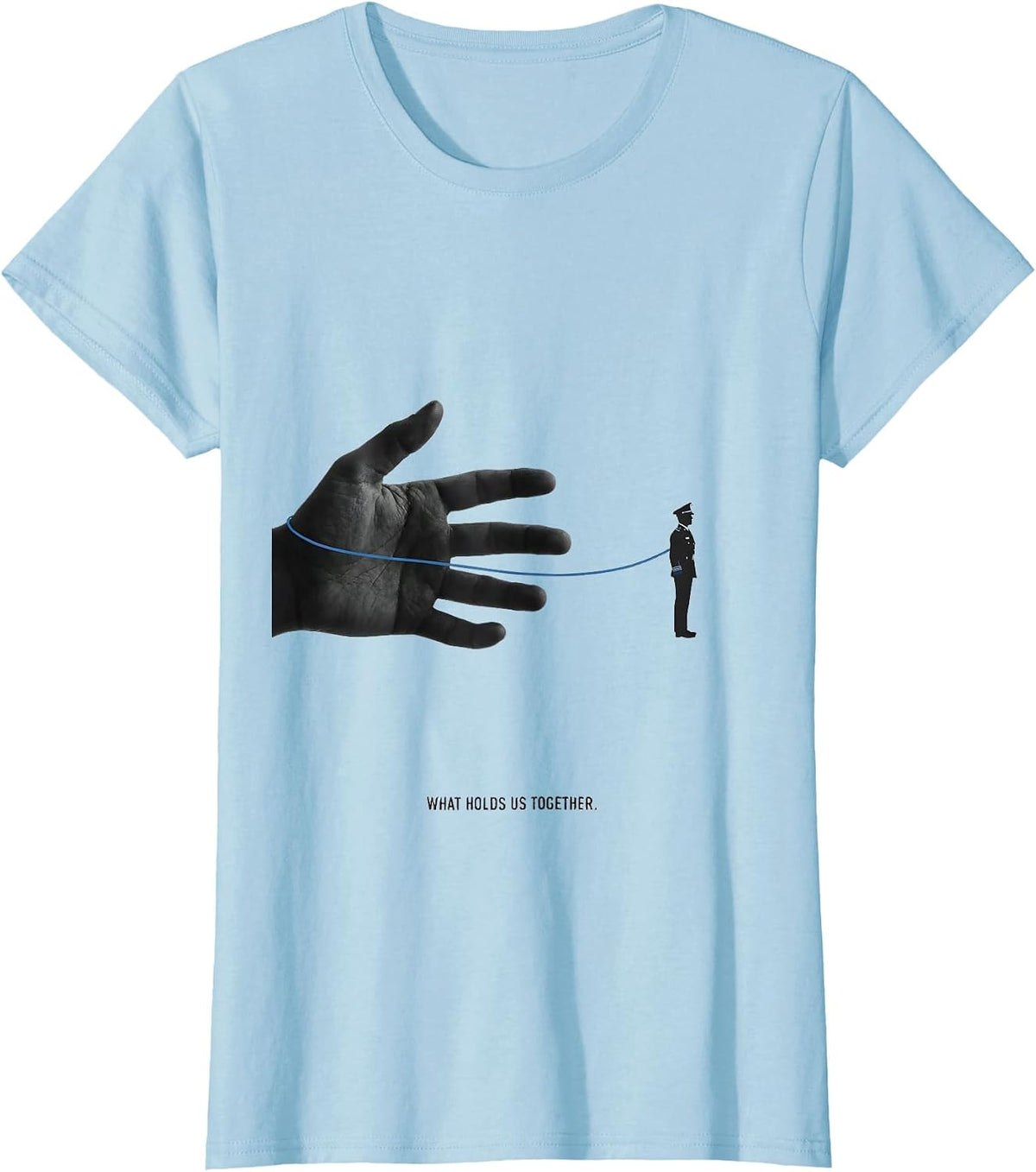 What Holds Us Together Thin Blue Line Police Support T-Shirt - Baby Blue