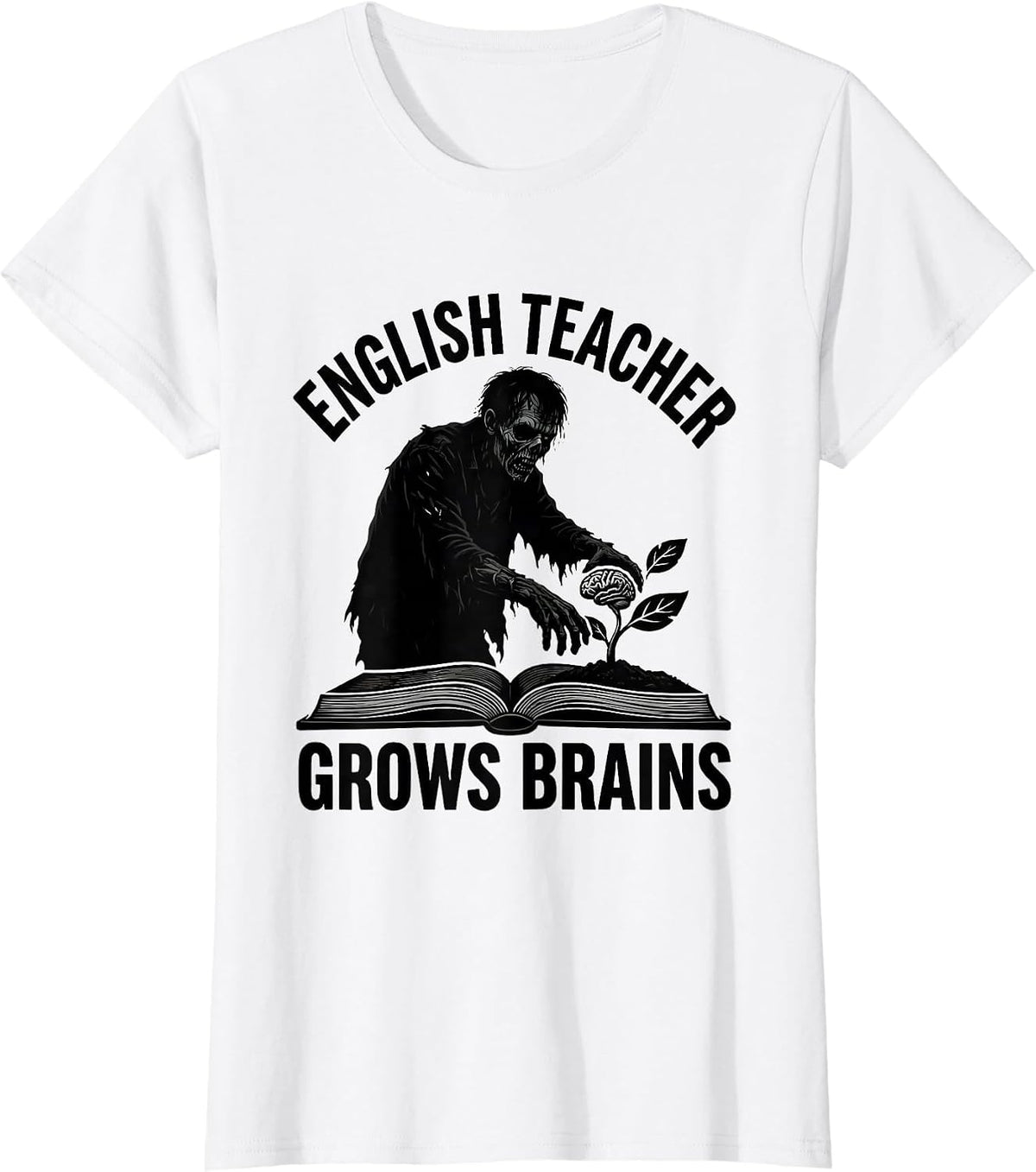 Women's English Teacher Grows Brains Funny Zombie Halloween T-Shirt - White