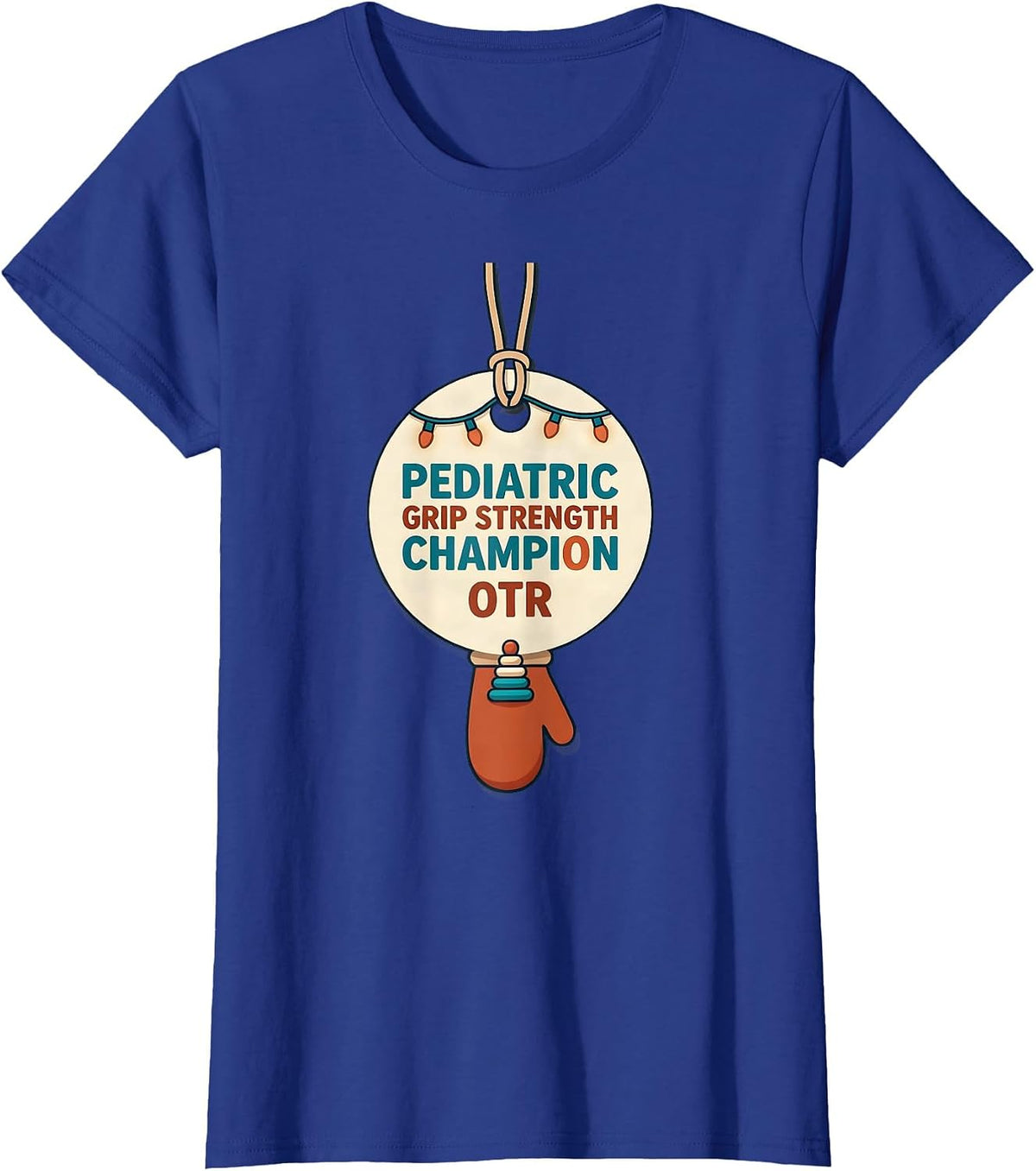 Women's Pediatric Grip Strength Champion, OTR Occupational Therapy T-Shirt - Royal Blue