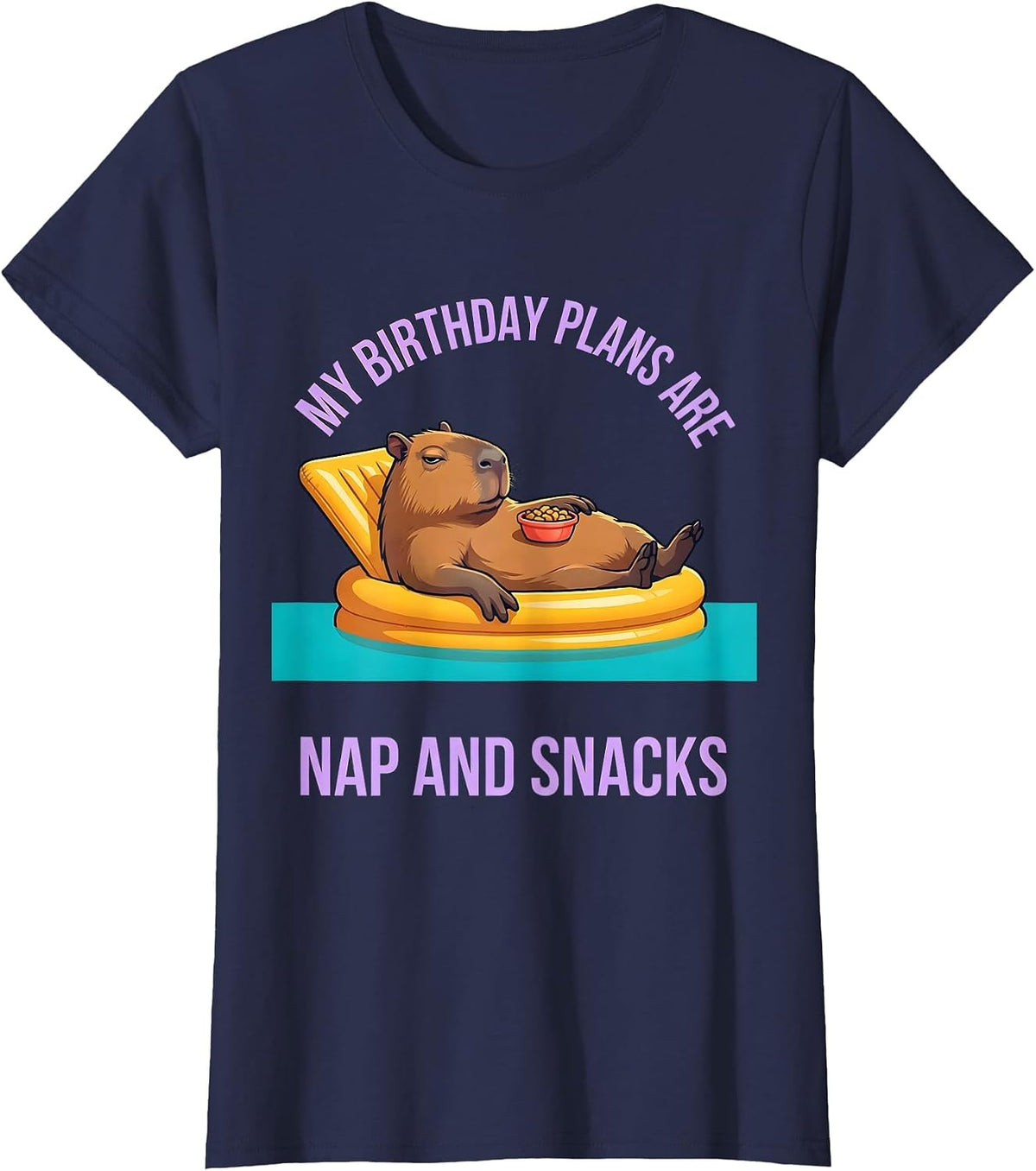 Women's My Birthday Plans Are Nap And Snacks Funny Capybara Birthday T-Shirt - Navy Blue