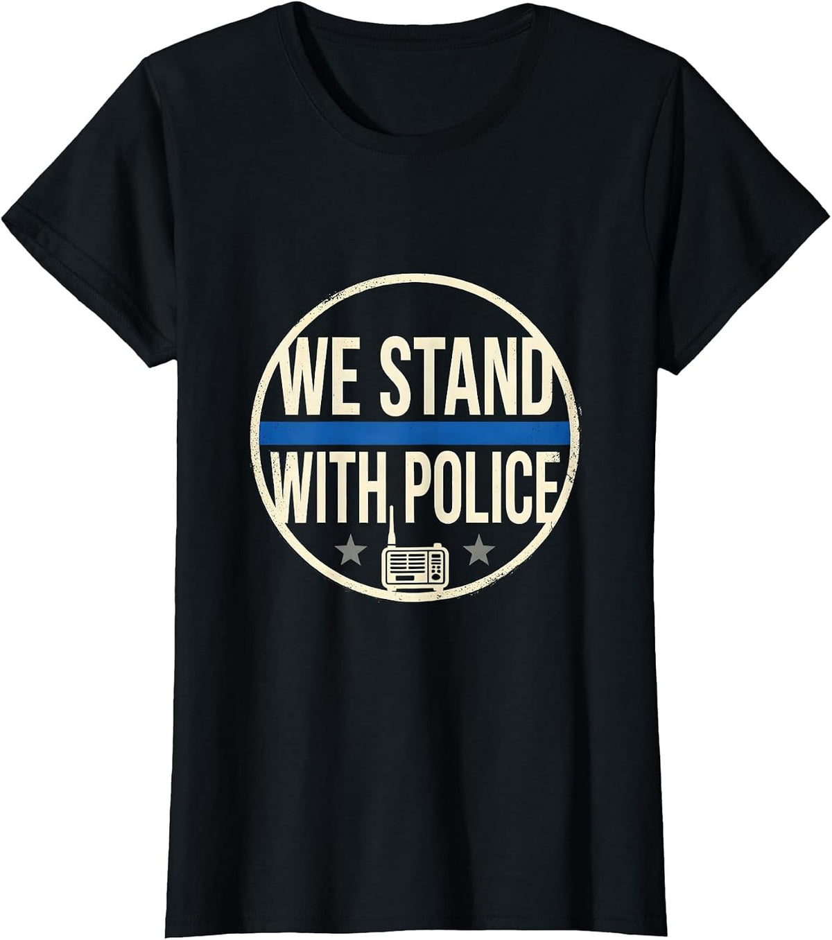 We Stand With Police Thin Blue Line Patriotic Police Support T-Shirt - Black