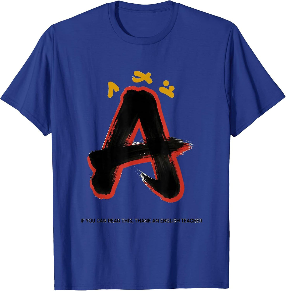 If You Can Read This Thank An English Teacher Funny T-Shirt - Royal Blue