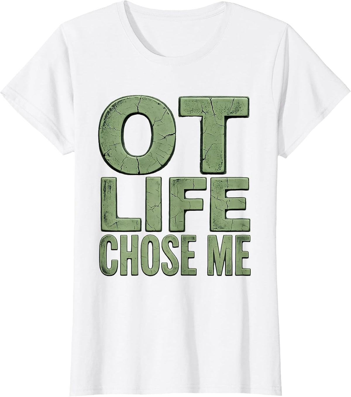 Women's OT Life Chose Me Occupational Therapy Design T-Shirt - White
