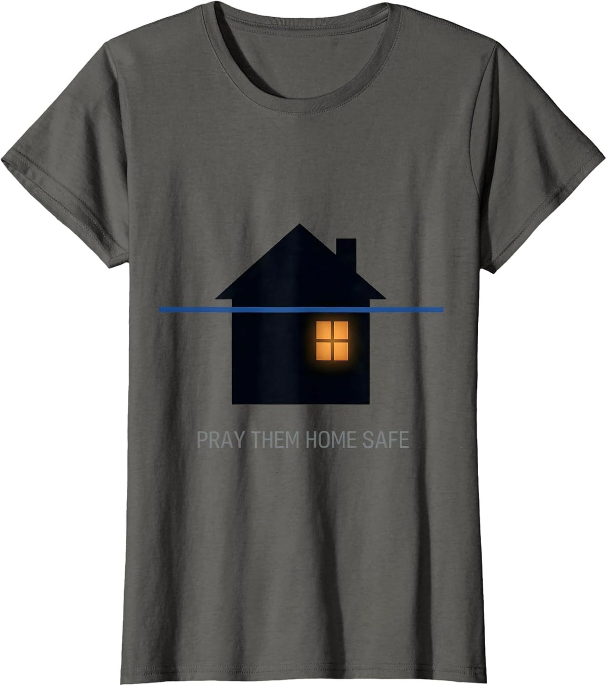 Women's Pray Them Home Safe Thin Blue Line Police Support T-Shirt - Asphalt Grey