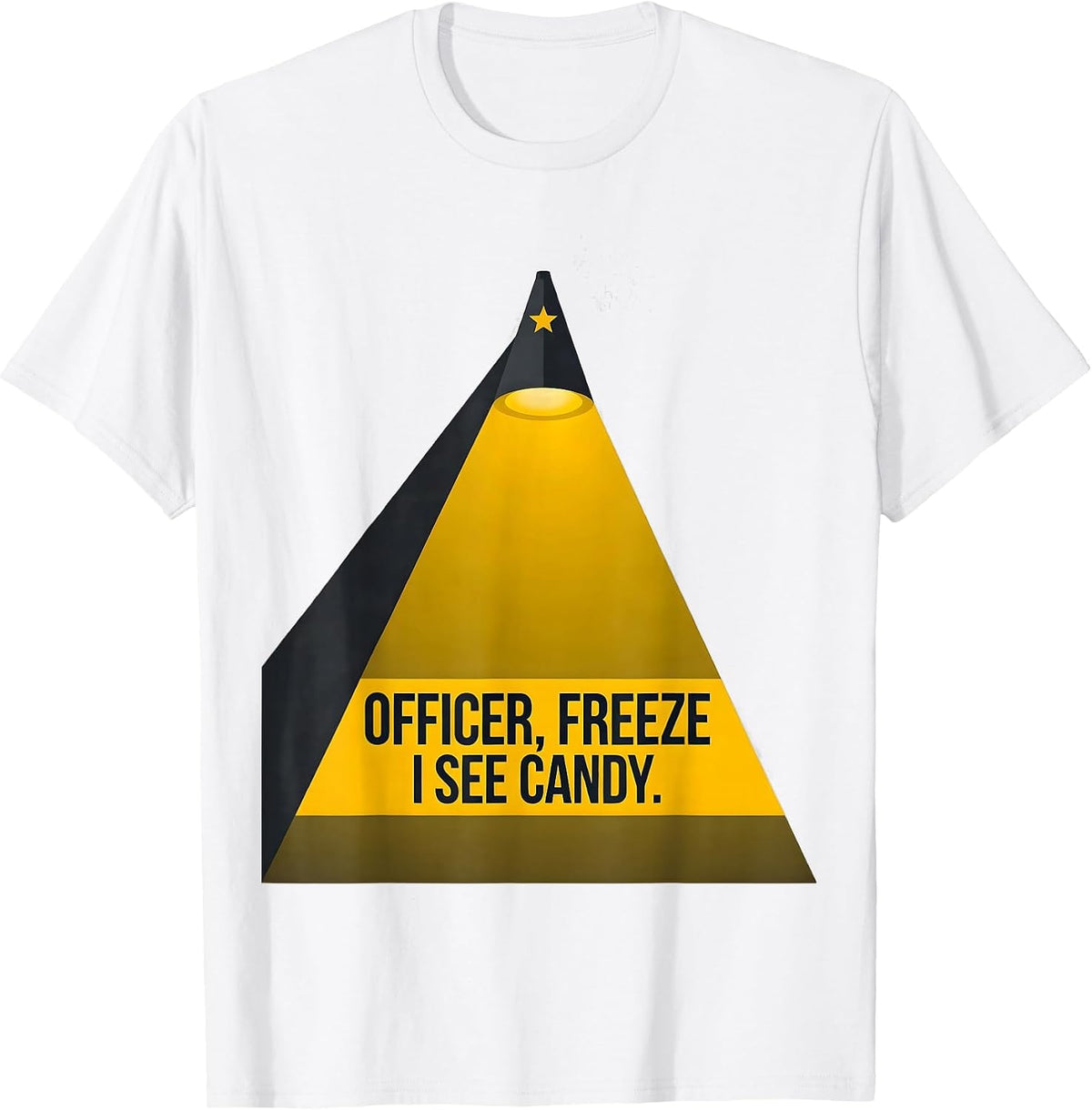 Men's OFFICER, FREEZE: I SEE CANDY Funny Police Costume Halloween T-Shirt - White