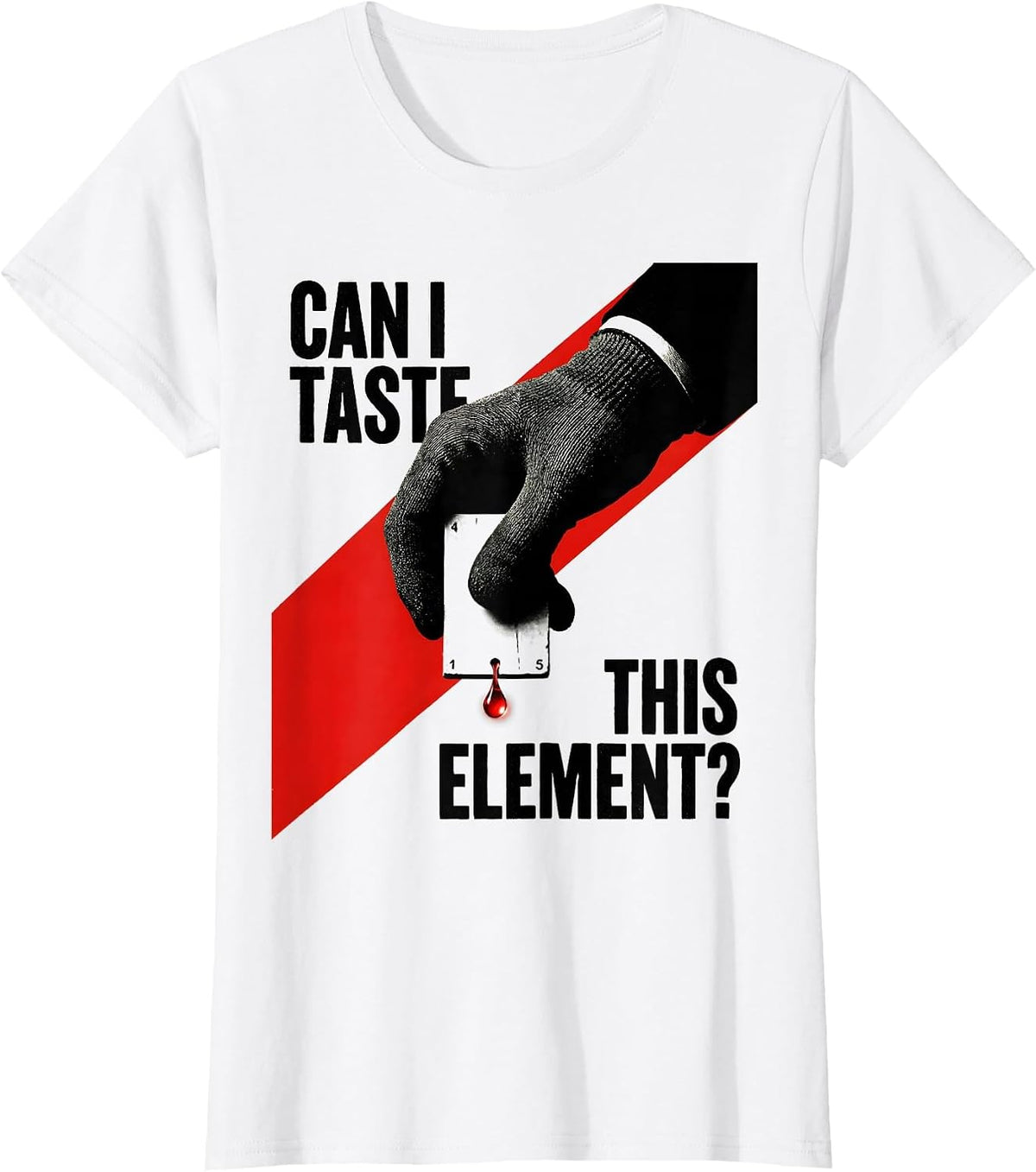Can I Taste This Element Funny Periodic Table Science T-Shirt - White