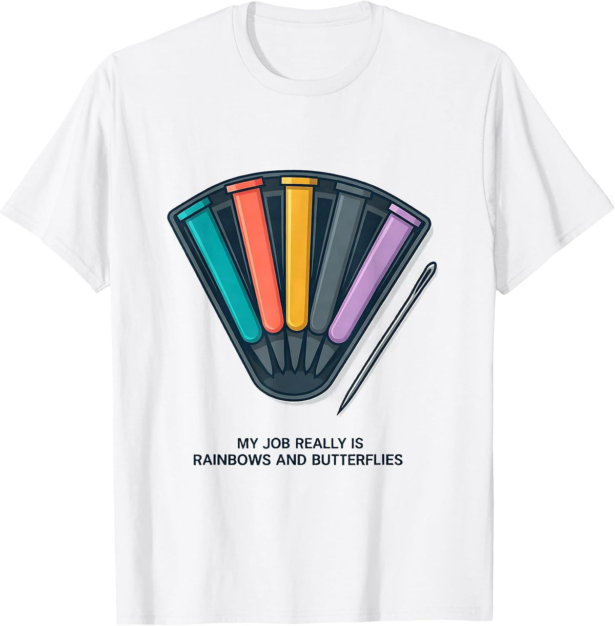 Men's My Job Really Is Rainbows And Butterflies Teacher T-Shirt - White