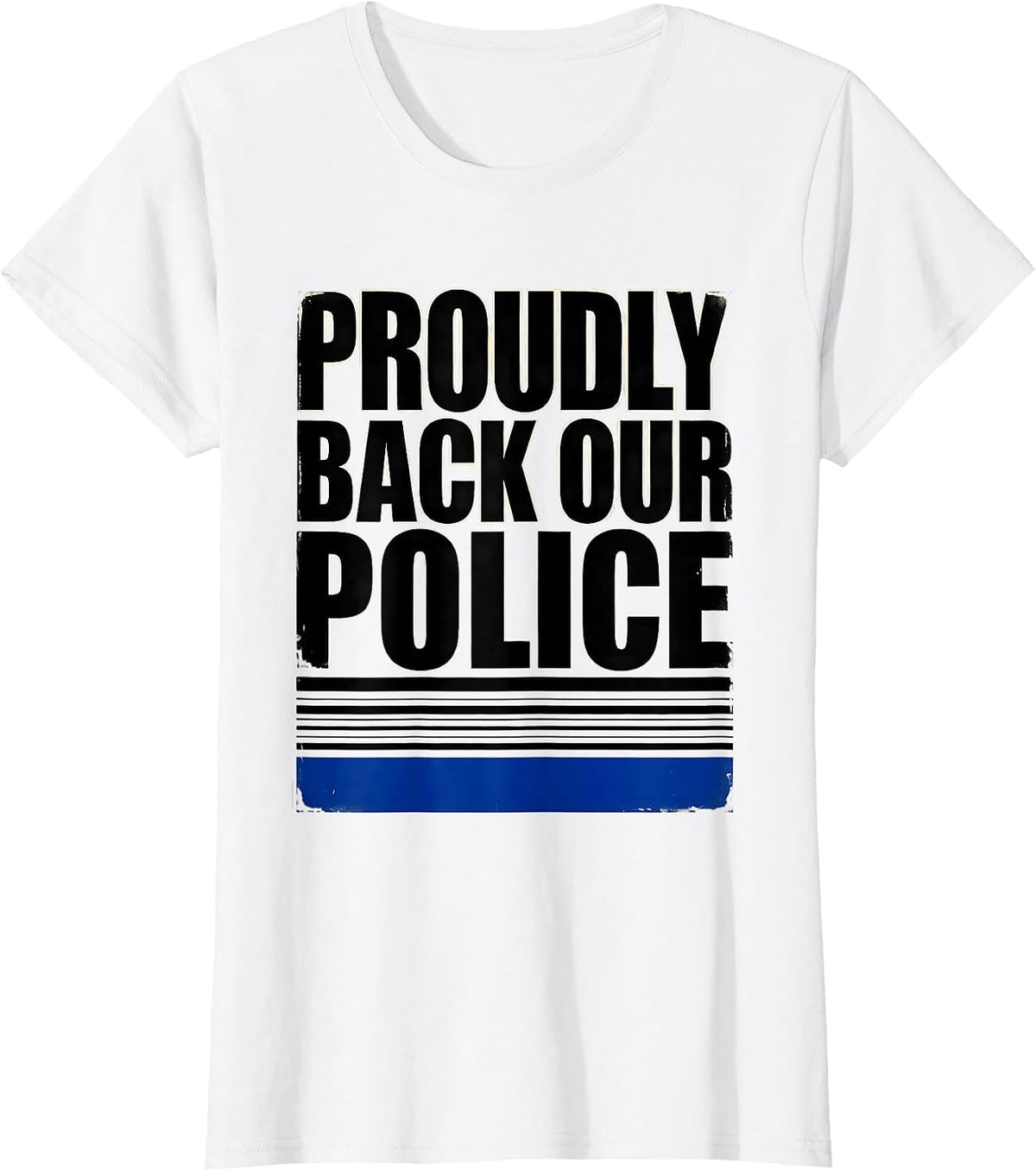 Proudly Back Our Police Thin Blue Line Law Enforcement T-Shirt - White