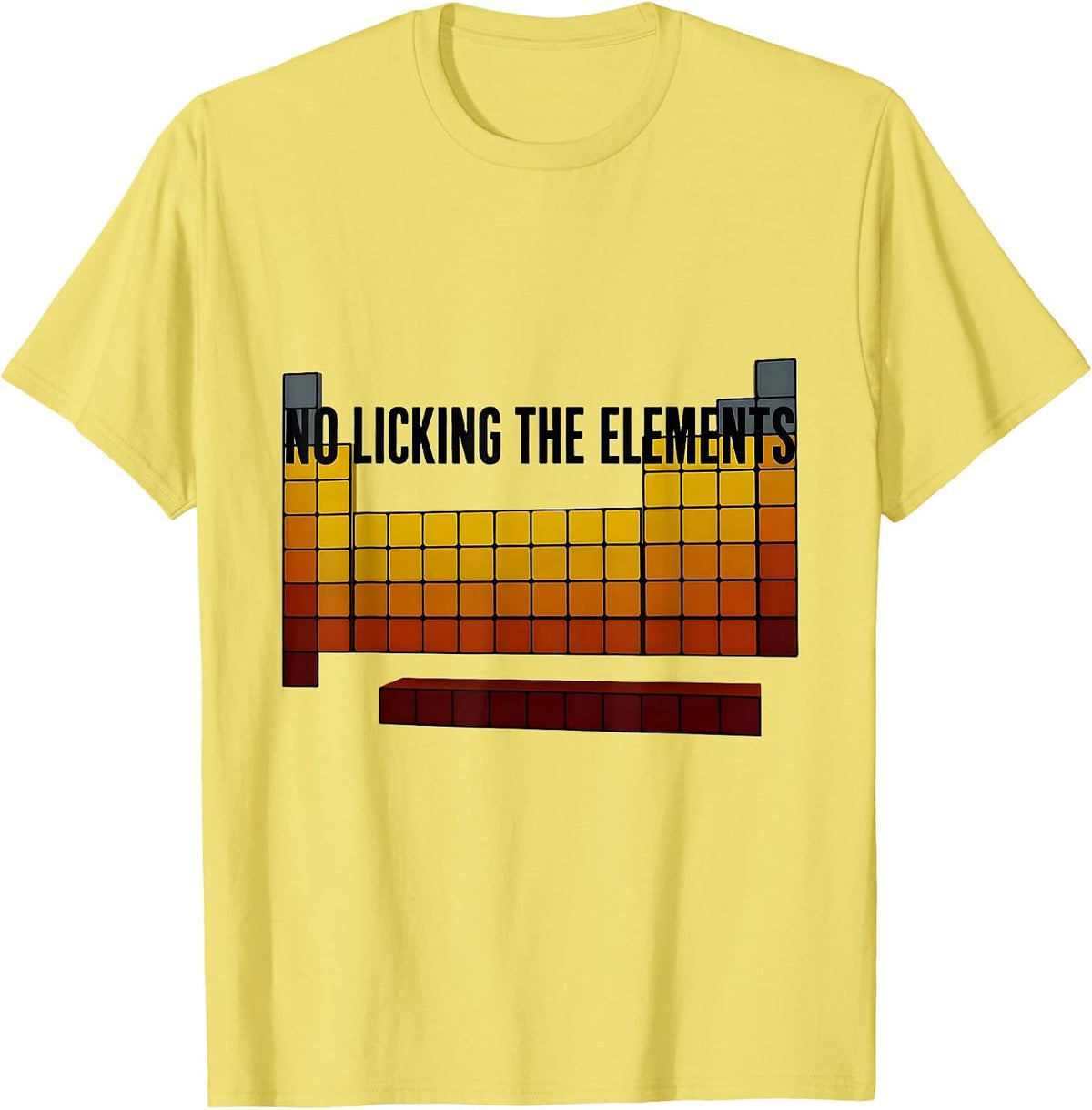 Men's No Licking The Elements Funny Periodic Table Science Teacher T-Shirt - Lemon Yellow