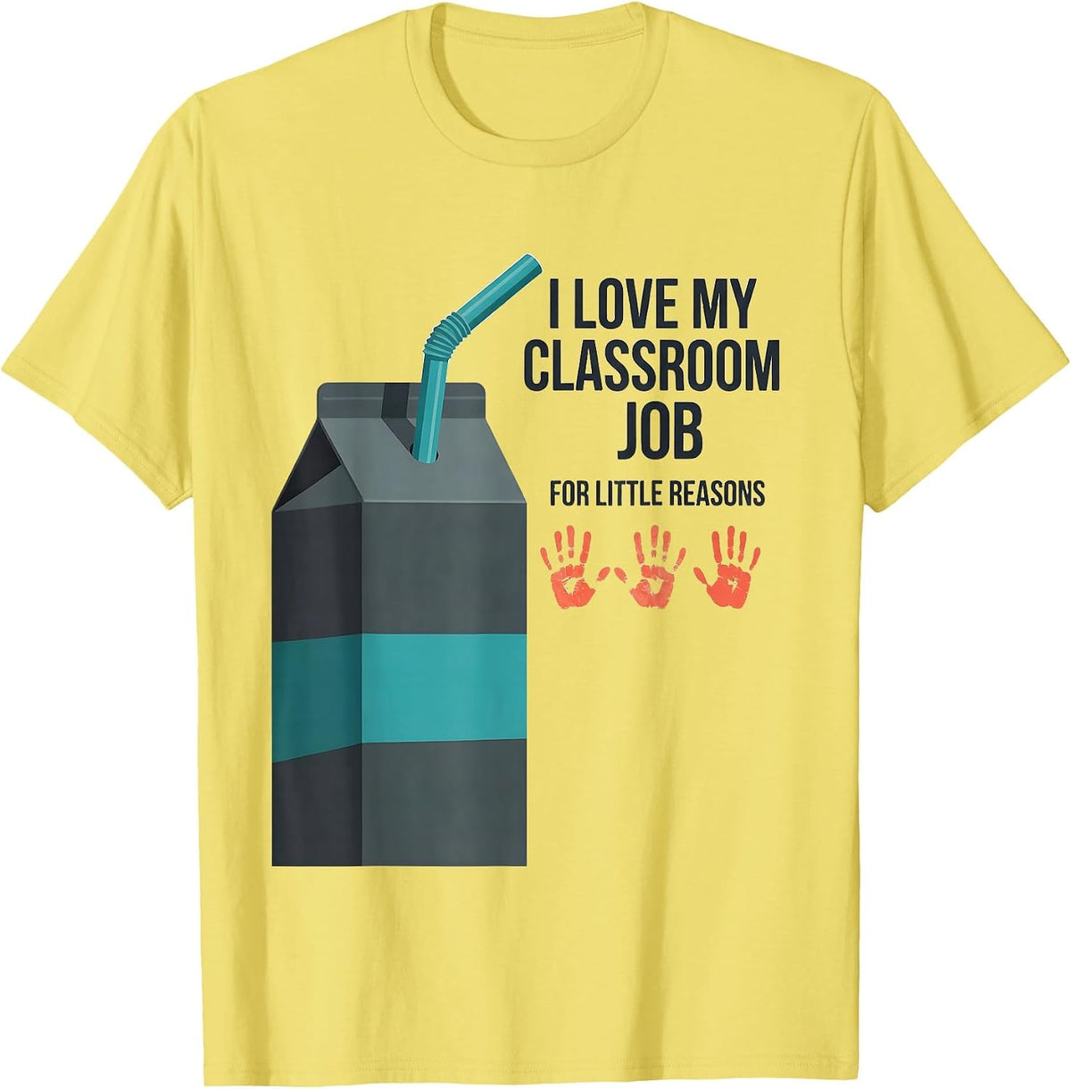 Men's I Love My Classroom Job For Little Reasons Teacher T-Shirt - Lemon Yellow