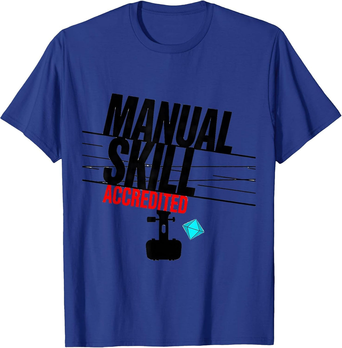 Manual Skill Accredited New Wave Typography Car Guy Stick T-Shirt - Royal Blue