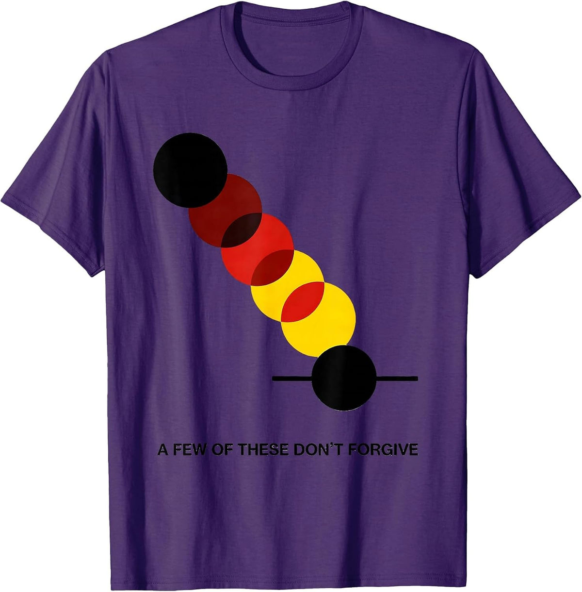 Men's A Few Of These Don't Forgive Funny Science Teacher Joke T-Shirt - Purple