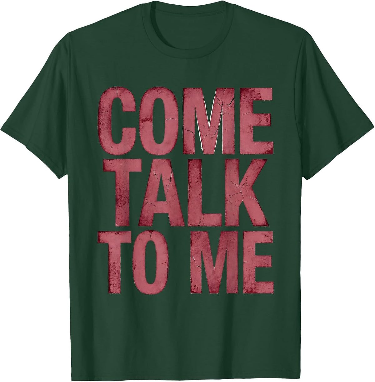 Come Talk To Me School Counselor Design T-Shirt - Dark Green