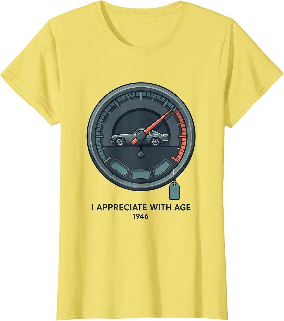 I Appreciate With Age — 1946 Vintage Classic Muscle Car T-Shirt - Lemon Yellow