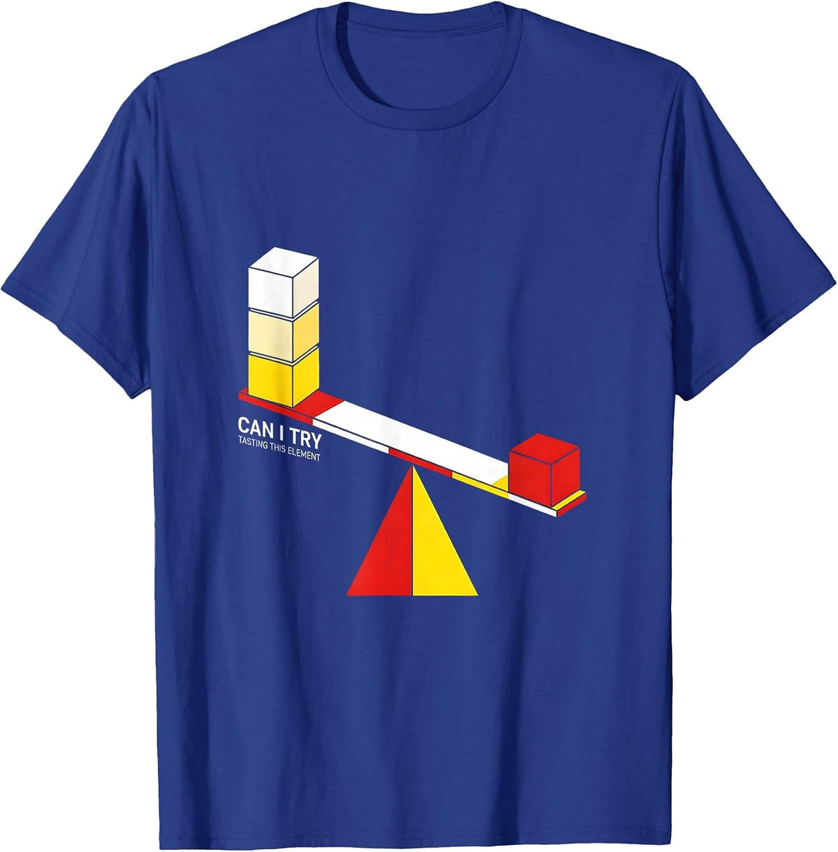 Can I Try Tasting This Element Funny Periodic Table Science T-Shirt - Royal Blue