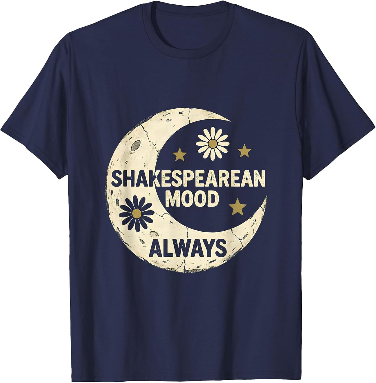 Shakespearean Mood Always English Teacher Design T-Shirt - Navy Blue