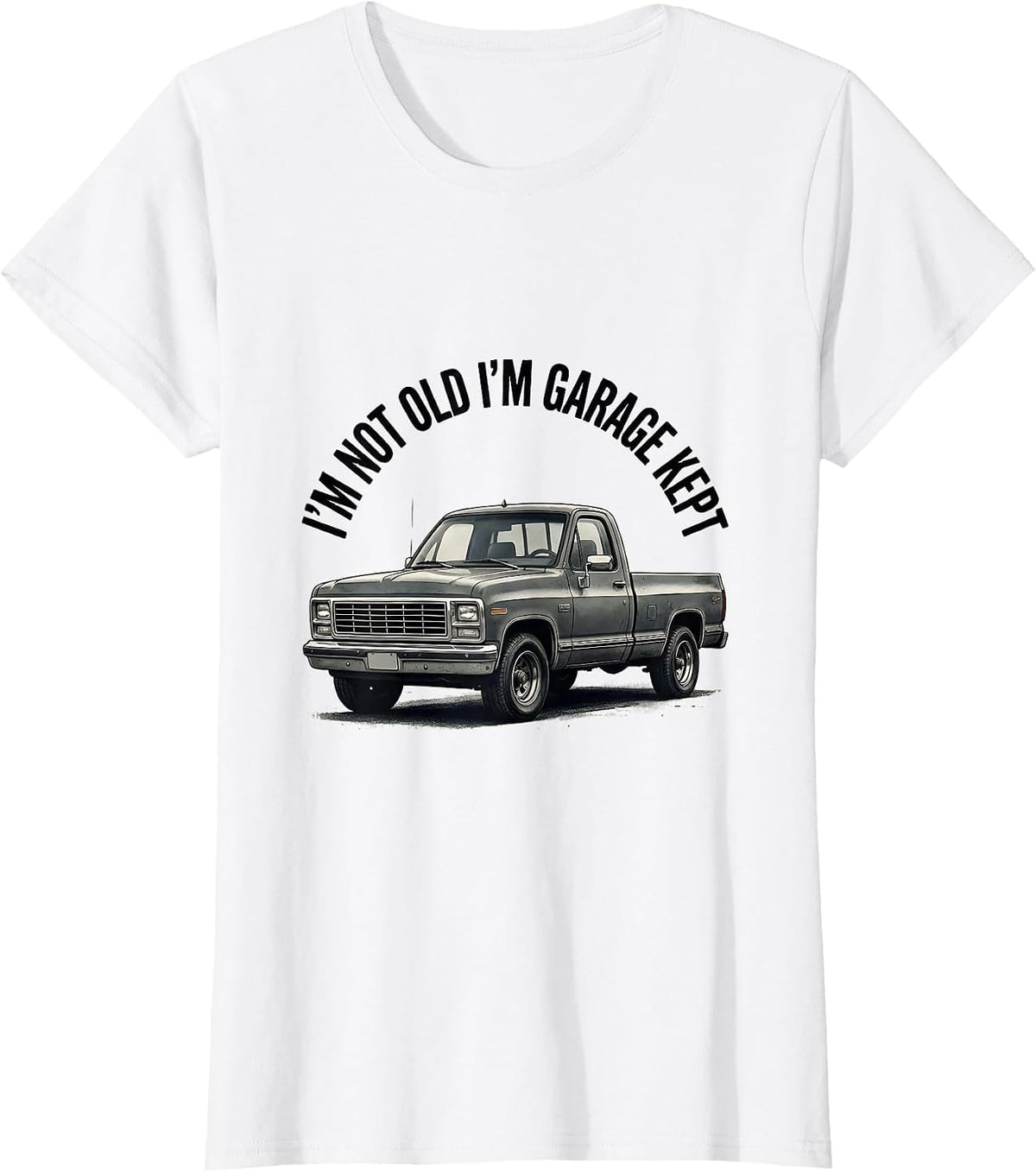 Women's I'm Not Old I'm Garage Kept Funny Grandpa Classic Car Guy T-Shirt - White
