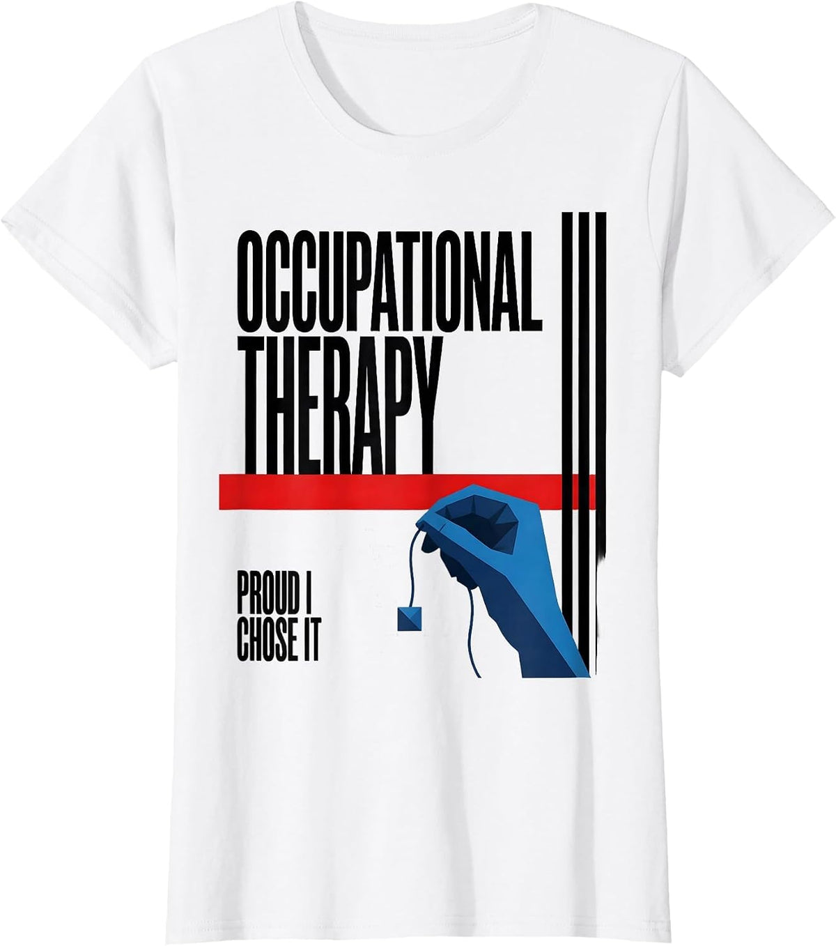 Occupational Therapy Proud I Chose It Modernist OT Gift T-Shirt - White