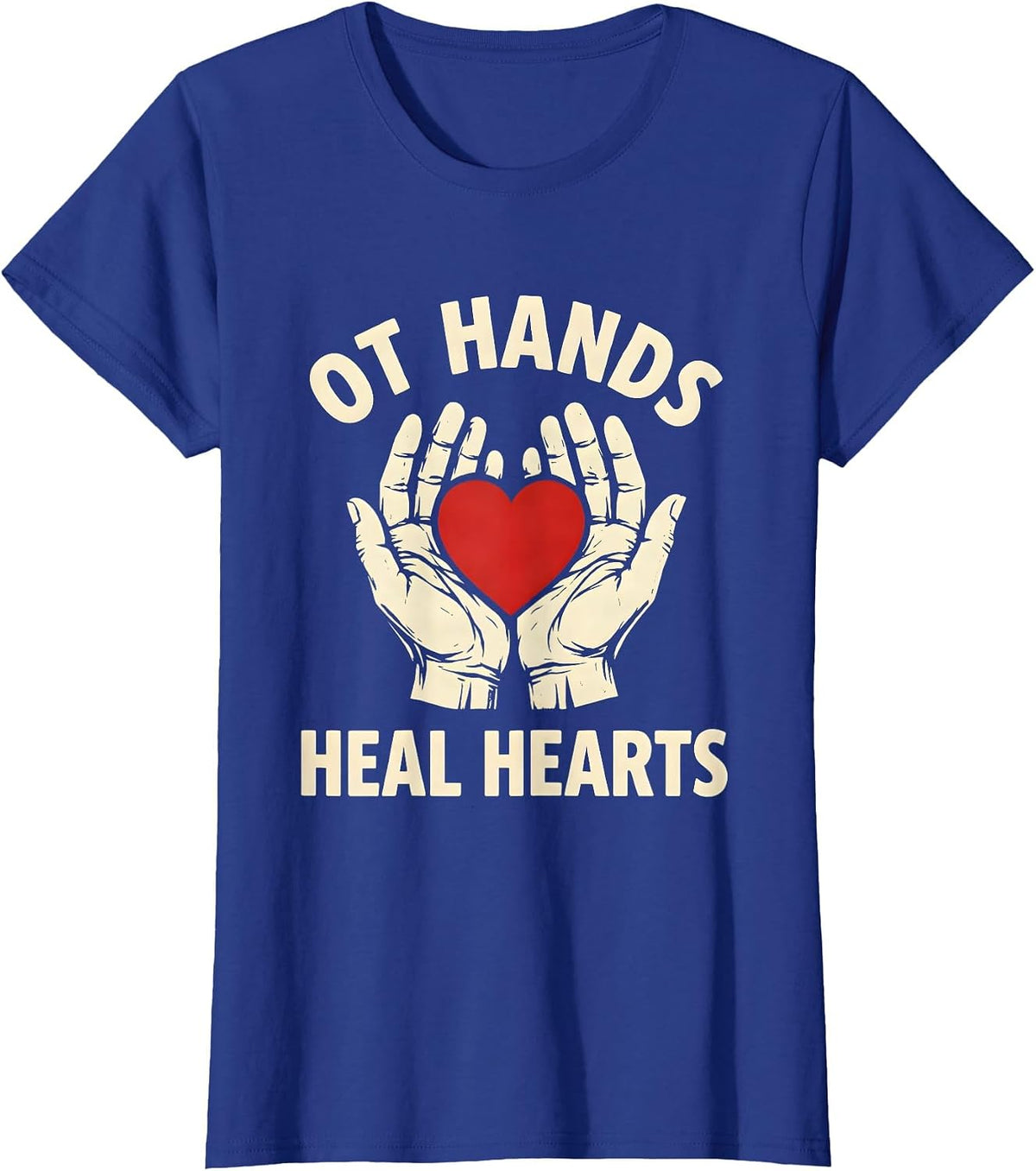 Women's OT Hands Heal Hearts Occupational Therapy Design T-Shirt - Royal Blue