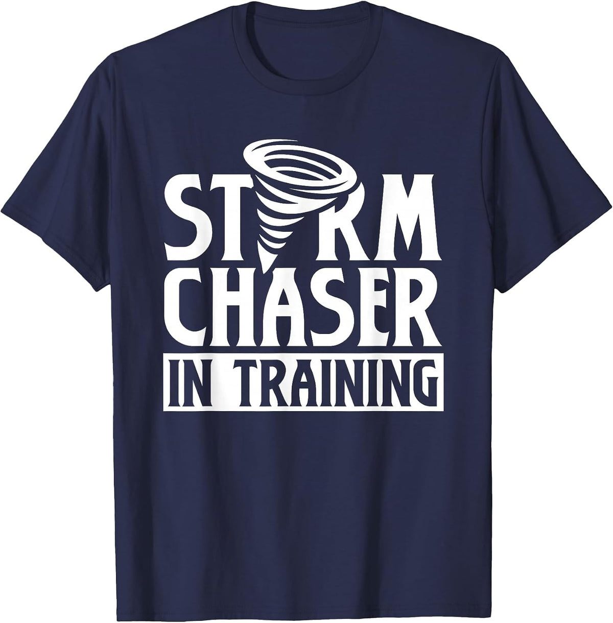 Storm Chaser in Training Tornado Chase Chasing T-Shirt - Navy Blue