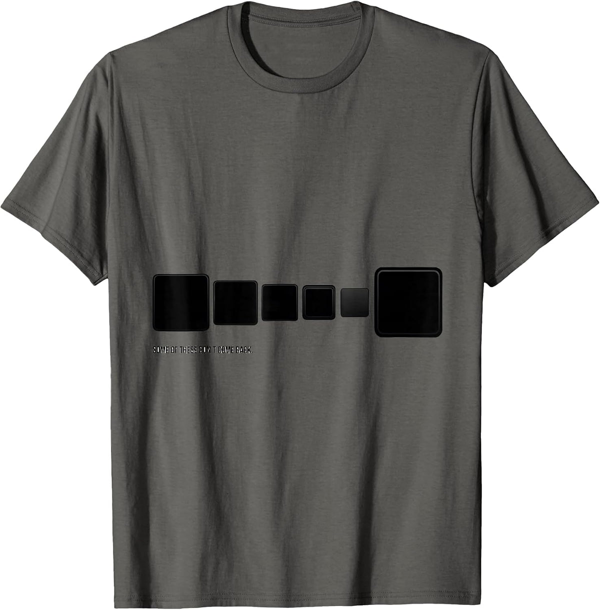 Some Of These Don't Come Back Funny Science Teacher Student T-Shirt - Asphalt Grey