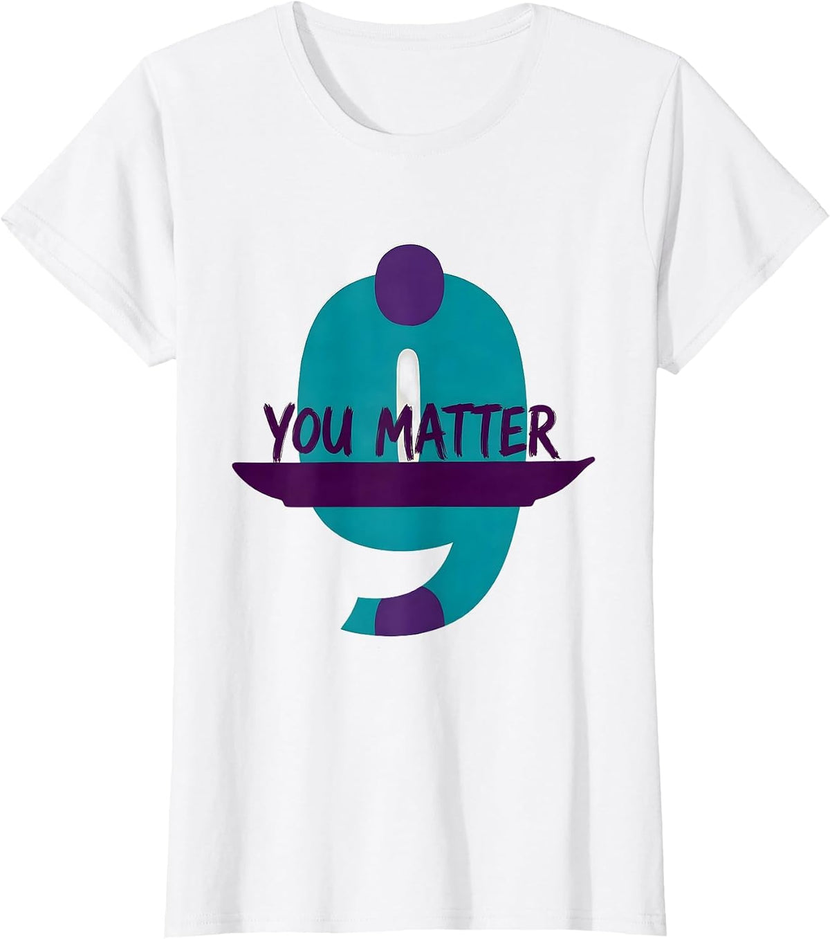 Women's You Matter Suicide Prevention Awareness Teal Purple T-Shirt - White