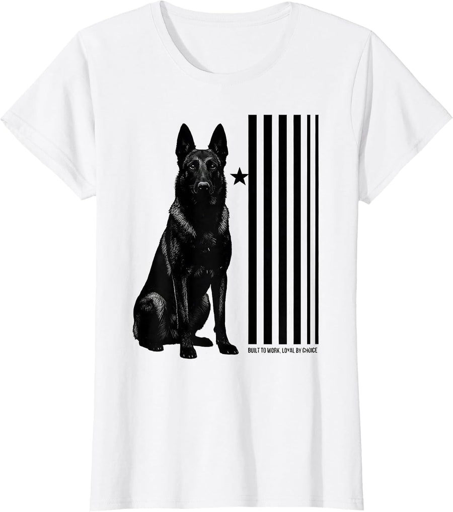 Women's Built To Work, Loyal By Choice Belgian Malinois Dog Breed T-Shirt - White