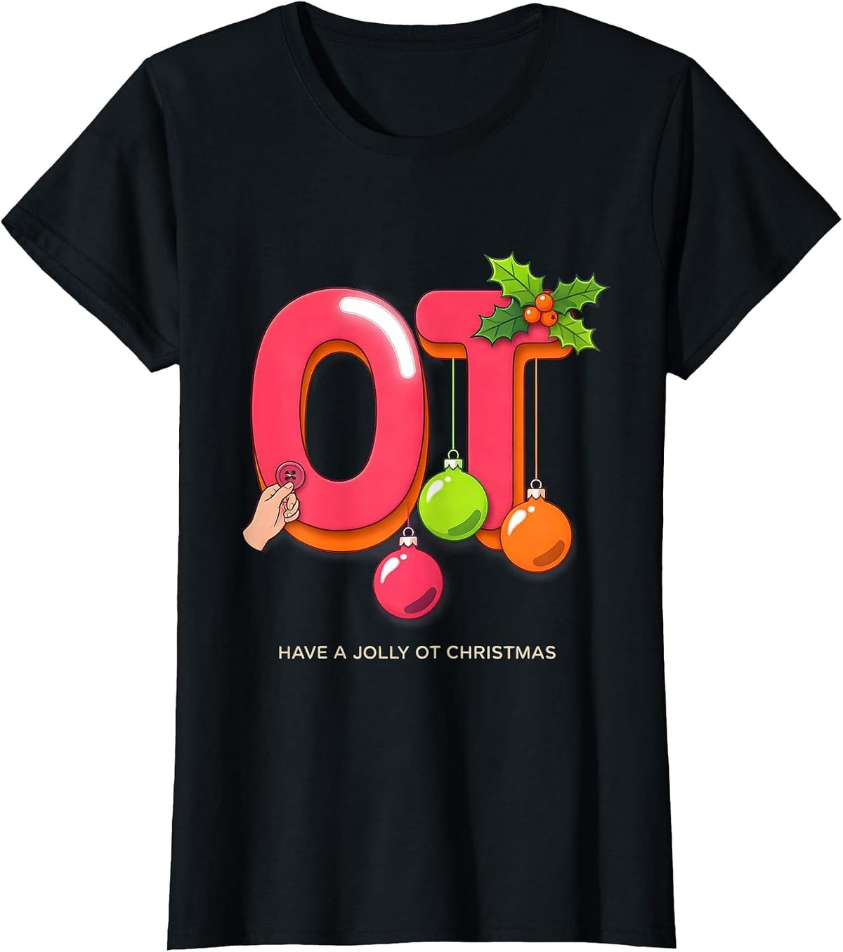 Have A Jolly OT Christmas Funny Occupational Therapy T-Shirt - Black