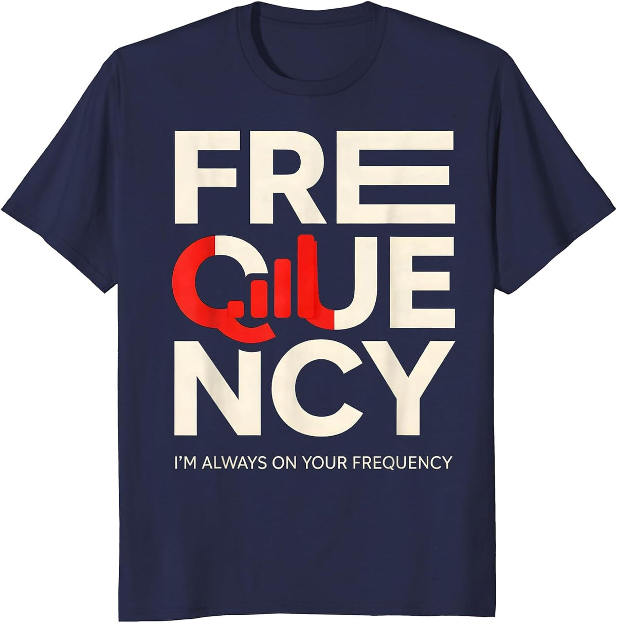 Men's I'm Always On Your Frequency Funny First Responder Spouse T-Shirt - Navy Blue