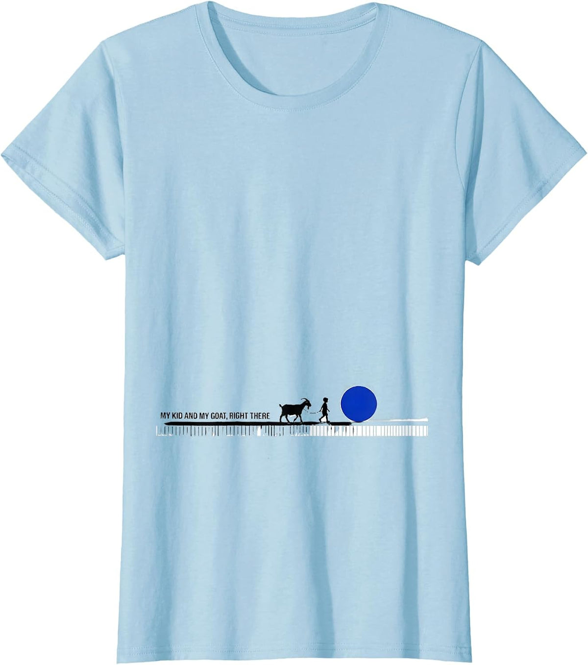 Women's My Kid And My Goat Right There Rustic Farm Show Mom T-Shirt - Baby Blue