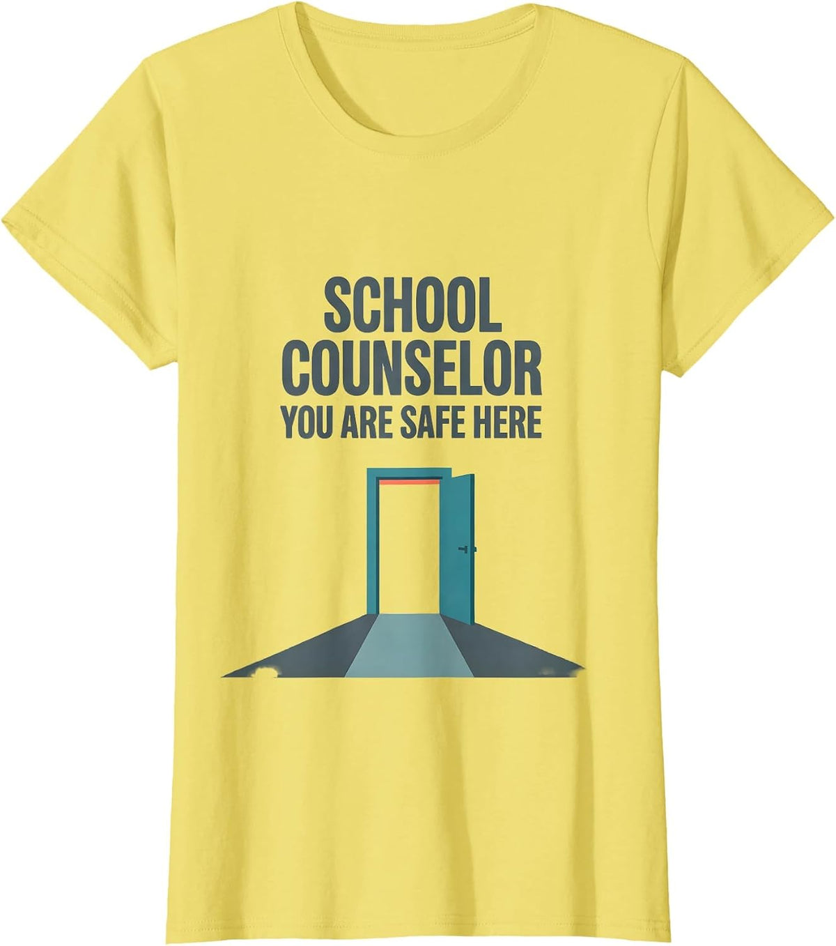 School Counselor You Are Safe Here Warm Appreciation Staff T-Shirt - Lemon Yellow