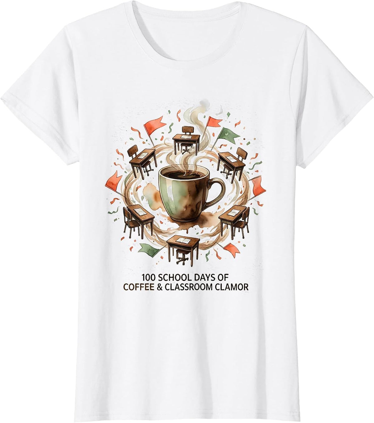 100 School Days Of Coffee & Classroom Clamor Teacher T-Shirt - White