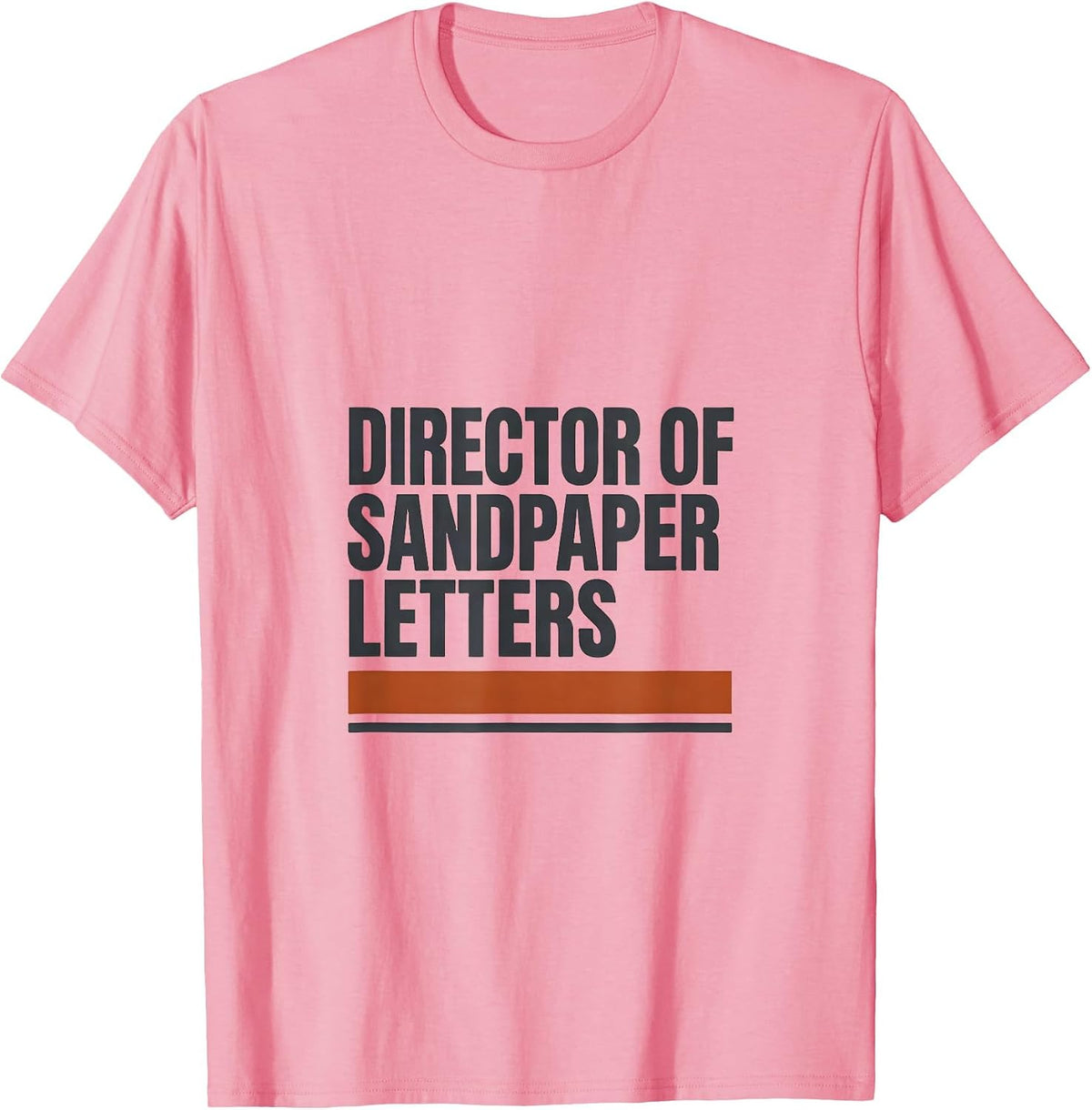 Men's Director Of Sandpaper Letters Montessori Teacher Humor T-Shirt - Pink