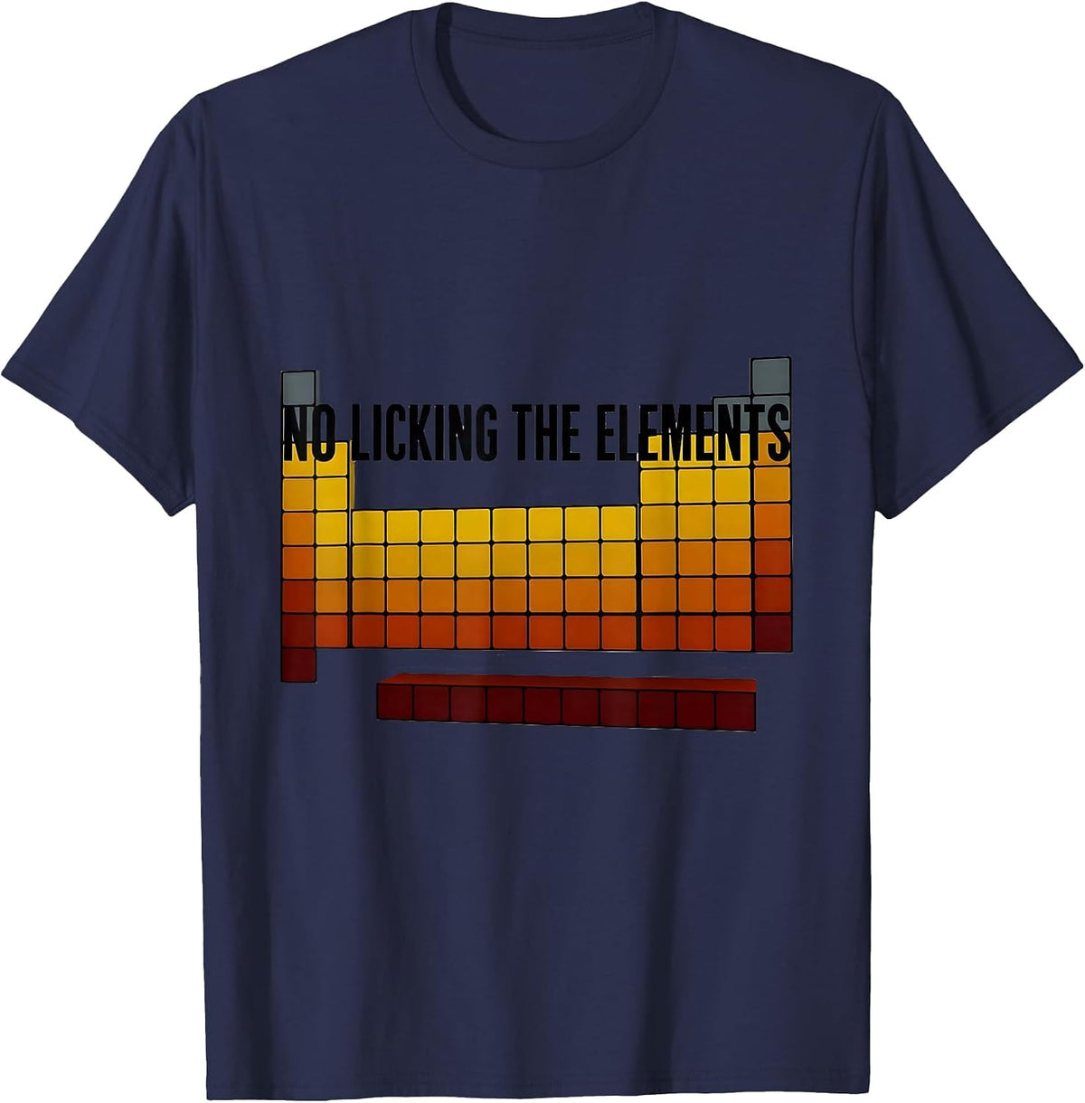 Men's No Licking The Elements Funny Periodic Table Science Teacher T-Shirt - Navy Blue