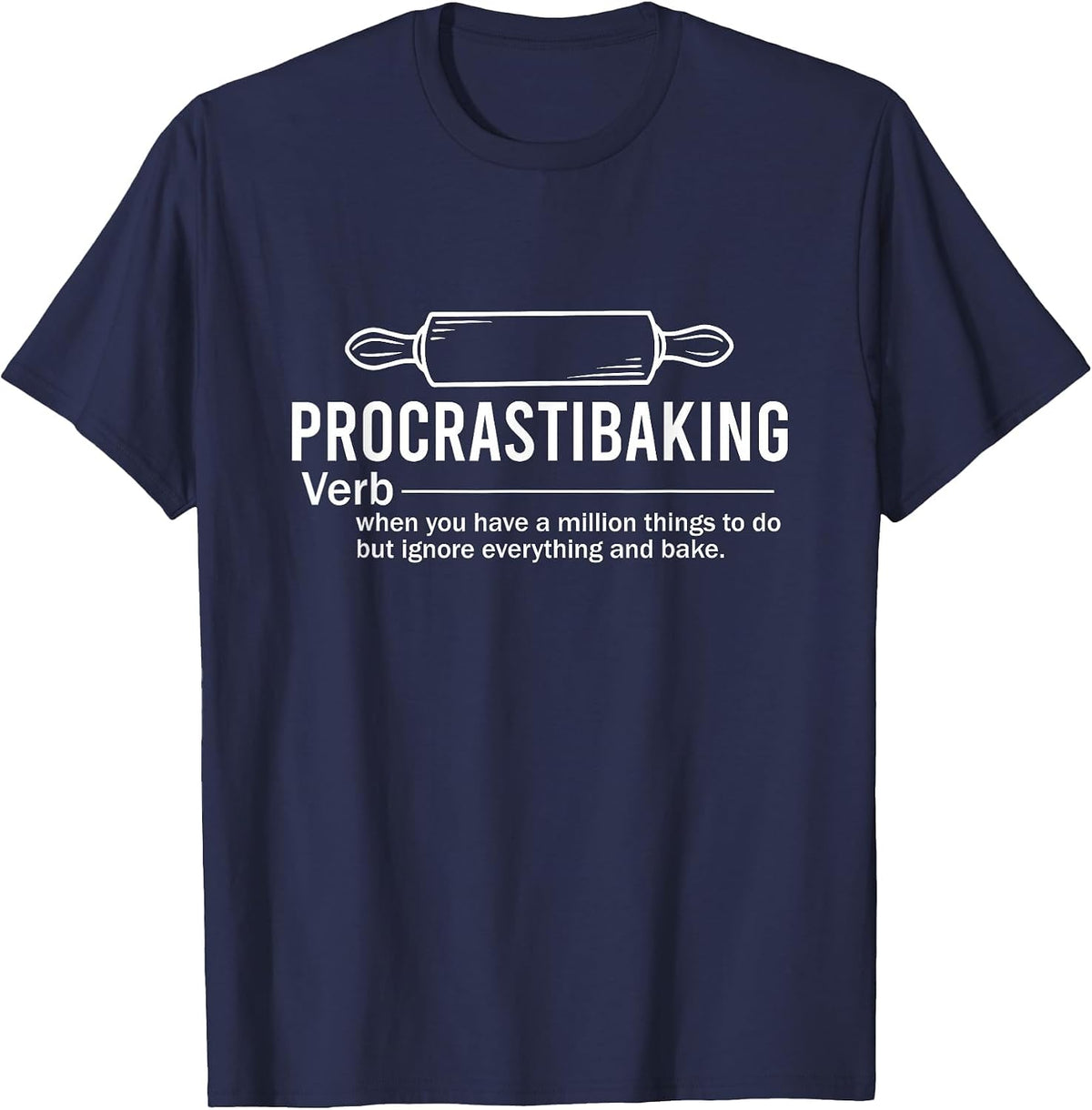 Funny Baking Shirt Procrastibaking Definition Bread Baker Chef Tees T-Shirt - Navy Blue