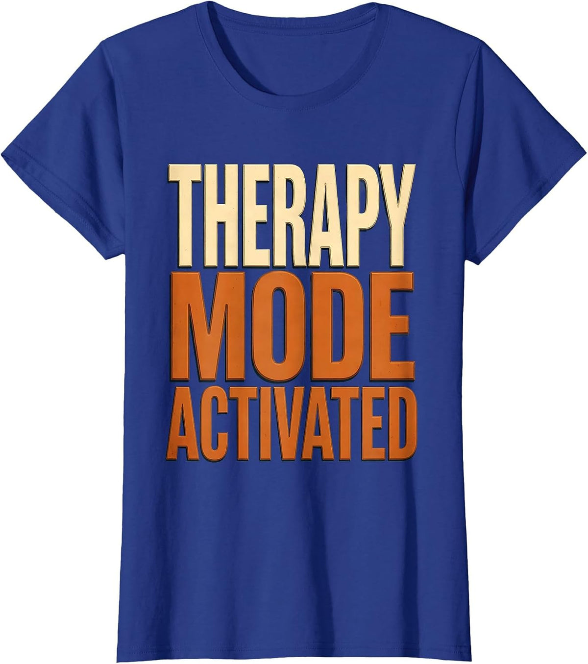 Women's Therapy Mode Activated Occupational Therapy Design T-Shirt - Royal Blue