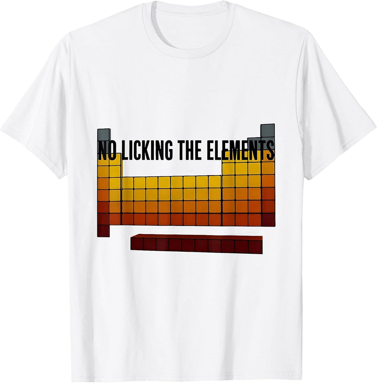 Men's No Licking The Elements Funny Periodic Table Science Teacher T-Shirt - White