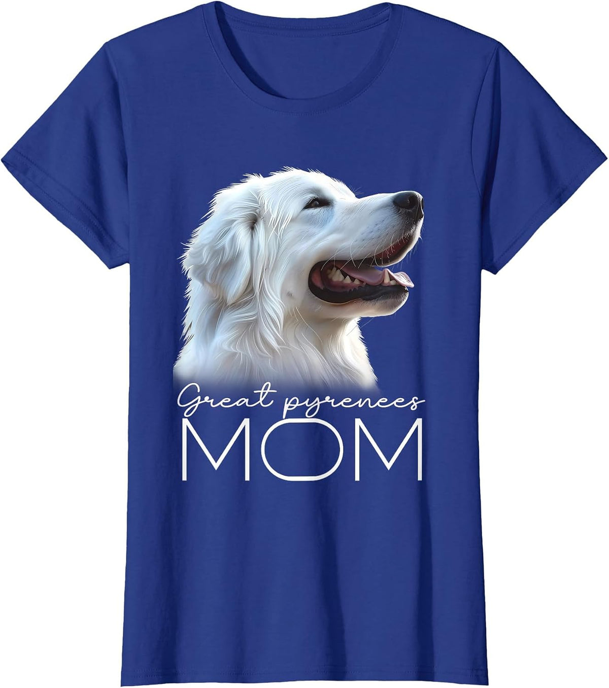 Great Pyrenees Mom T-Shirt - Royal Blue