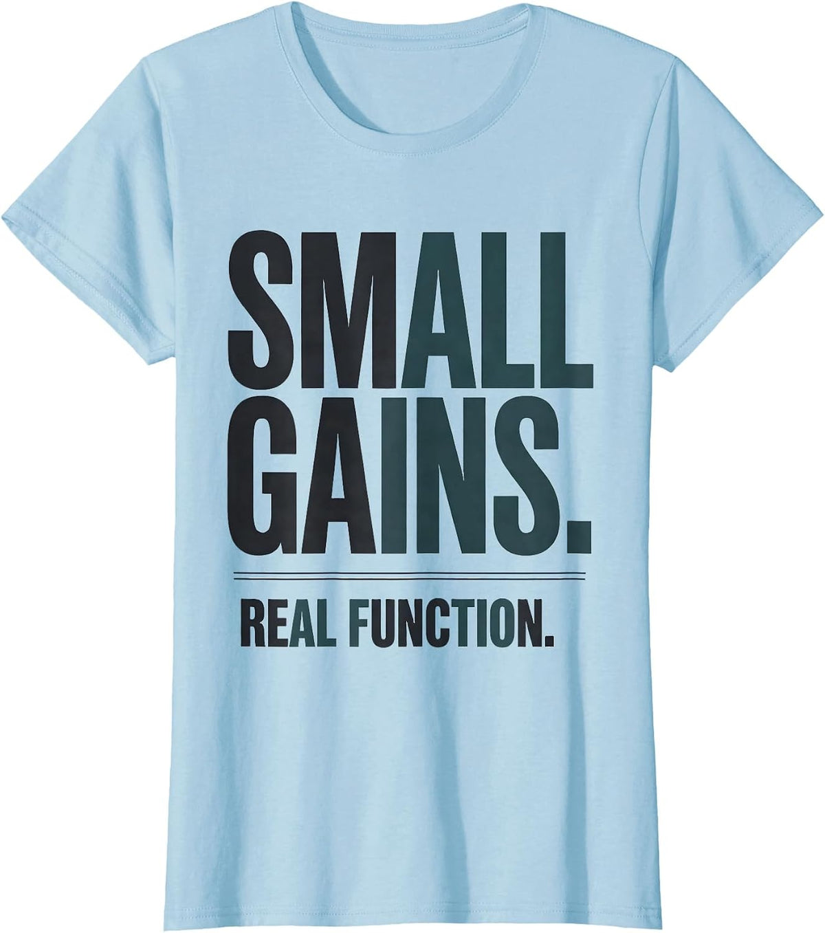 Women's Small Gains Real Function Funny Occupational Therapy OT T-Shirt - Baby Blue