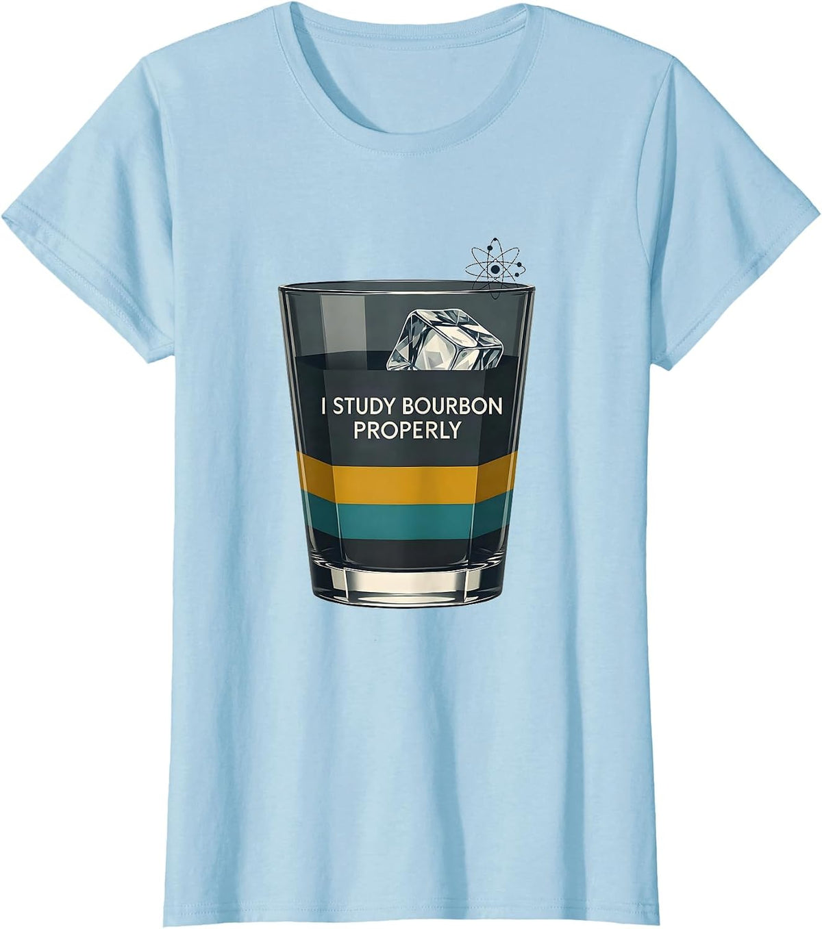 I Study Bourbon Properly Funny Bourbon Lover Drinking Humor T-Shirt - Baby Blue