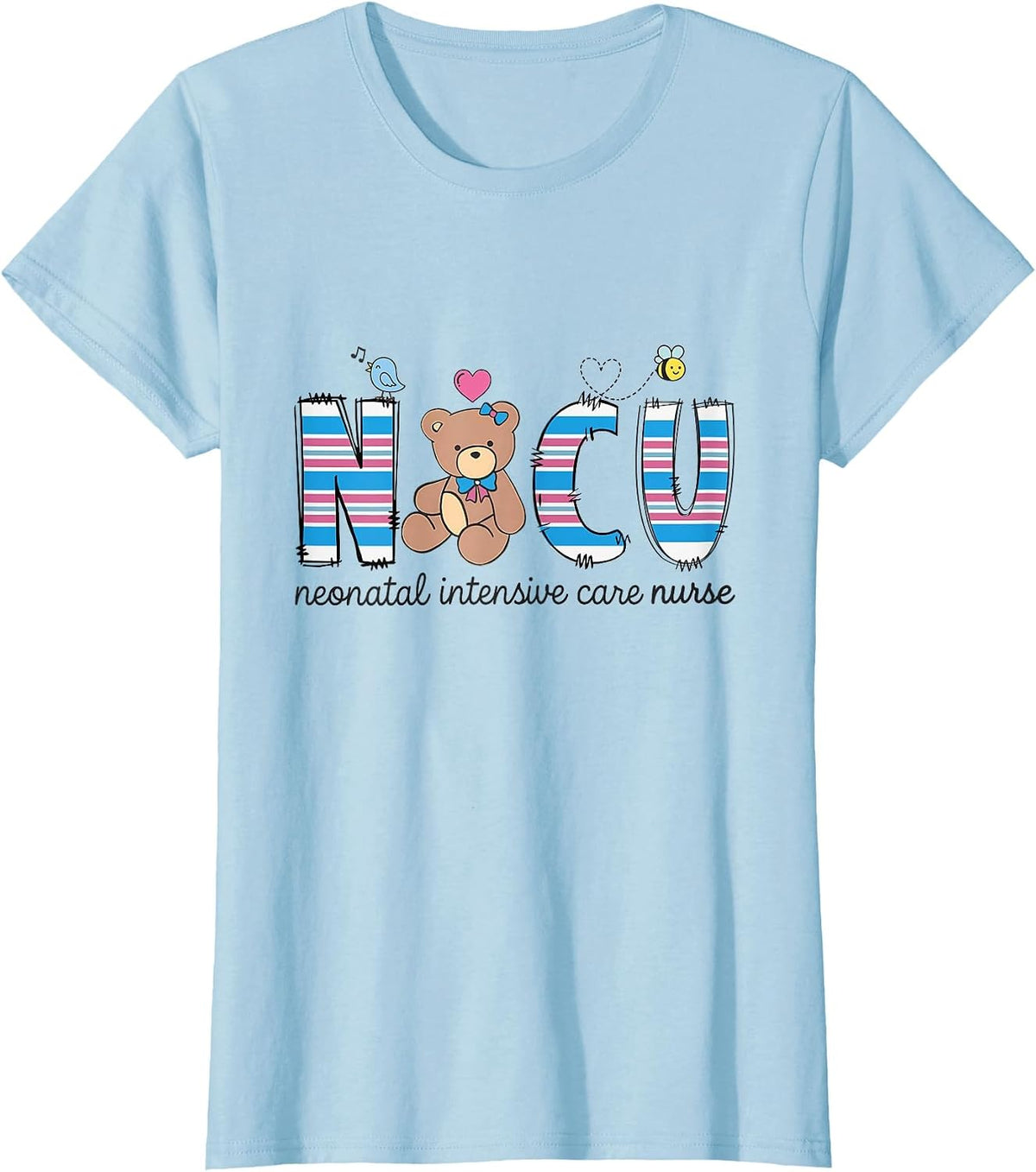 Women NICU Neonatal Intensive Care Nurse NICU Nurses Day T-Shirt - Baby Blue