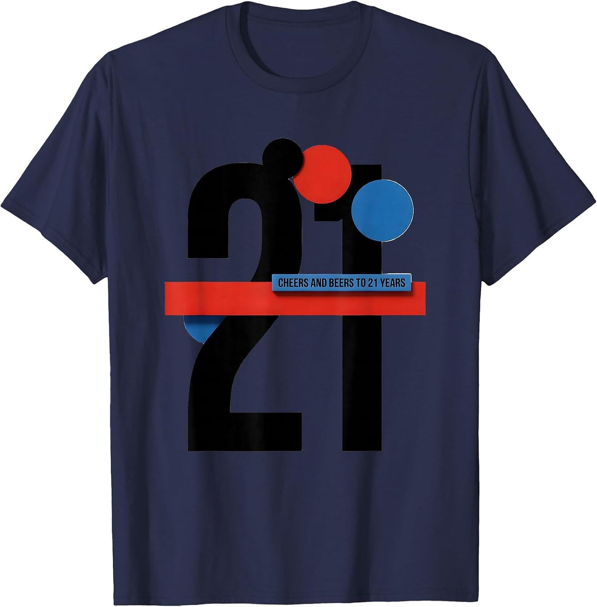Cheers And Beers To 21 Years Funny Milestone Birthday Humor T-Shirt - Navy Blue
