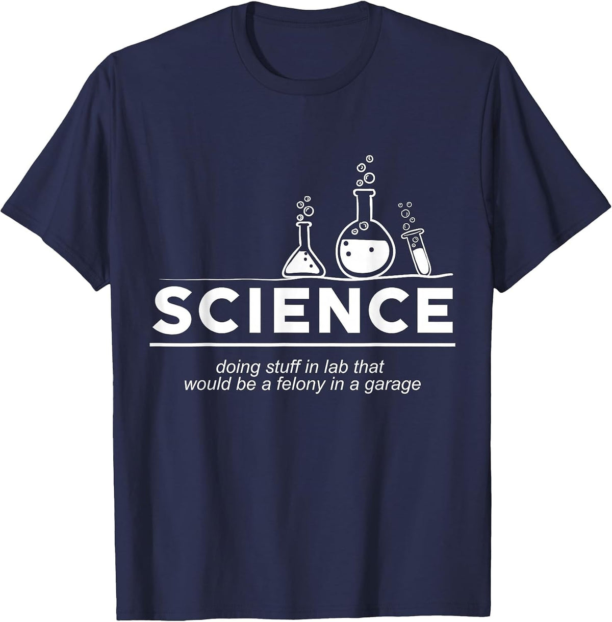 Funny Science Tee, Chemistry Shirt T-Shirt - Navy Blue