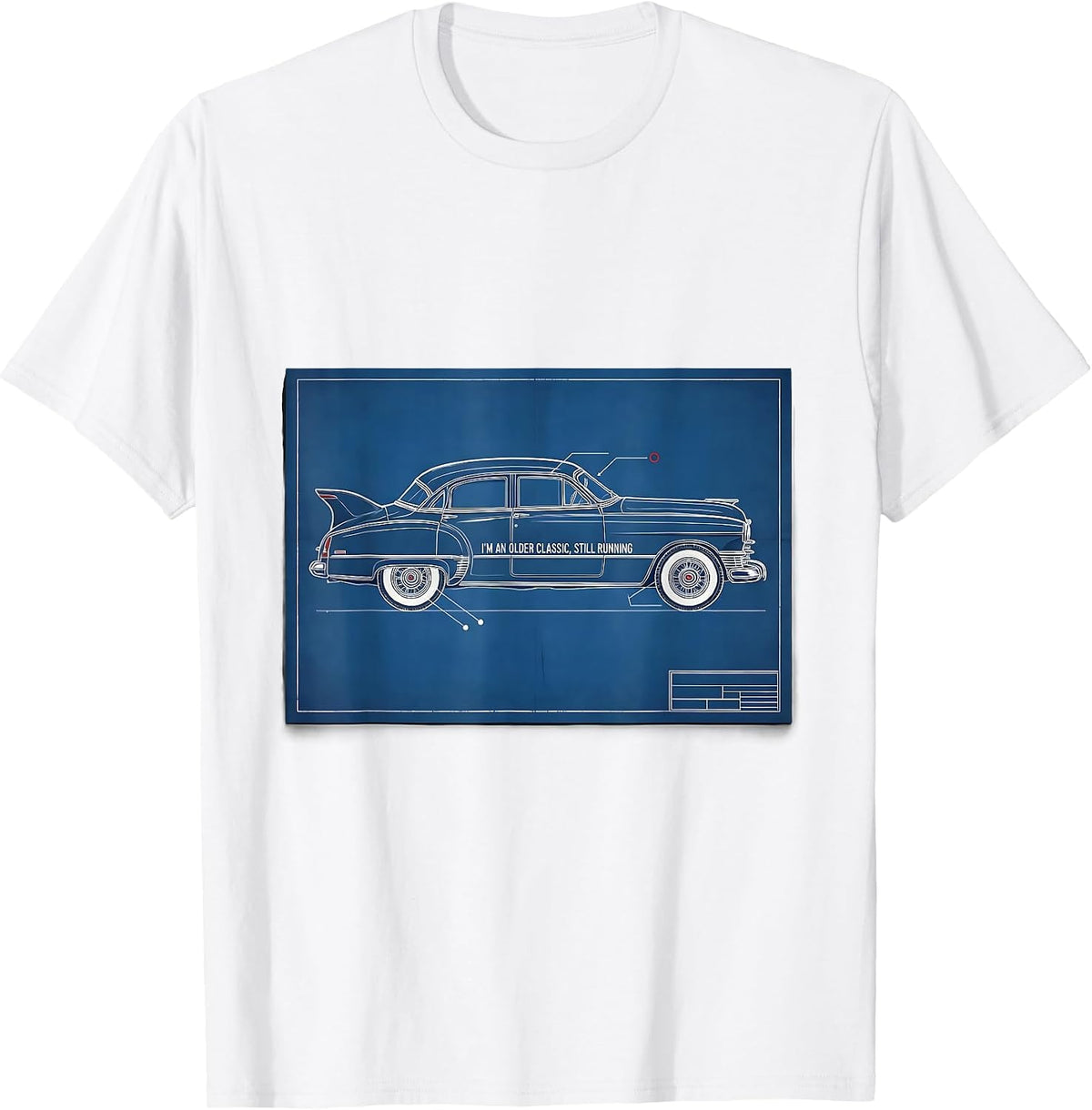 Men's I'm An Older Classic, Still Running Vintage Car Enthusiast T-Shirt - White