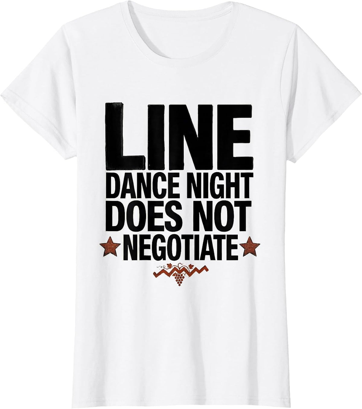 Women's Line Dance Night Does Not Negotiate Funny Line Dance Group T-Shirt - White