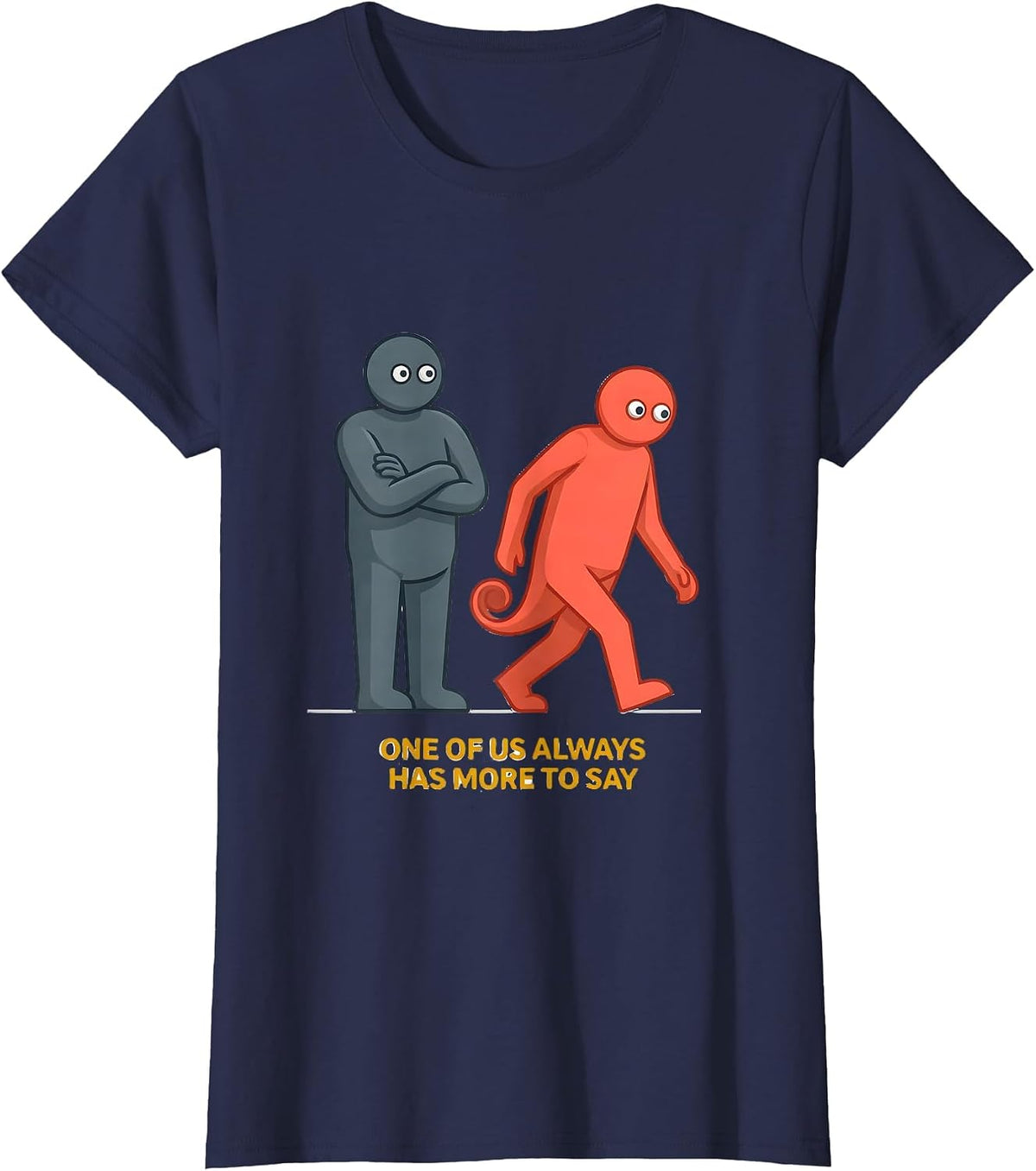 Women's One Of Us Always Has More To Say Funny Grammar Teacher T-Shirt - Navy Blue