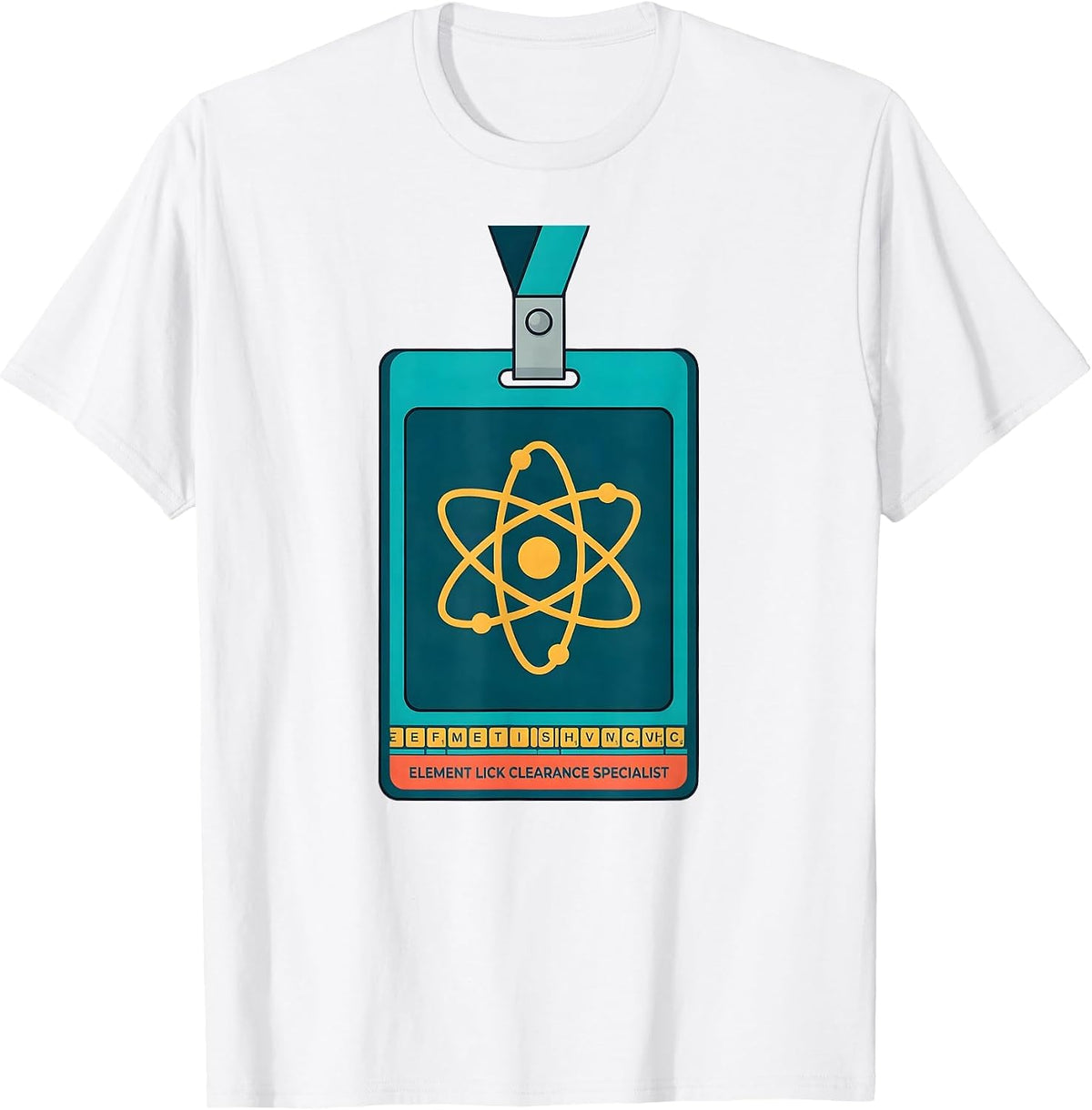 Men's Element Lick Clearance Specialist Funny Science Teacher Gift T-Shirt - White