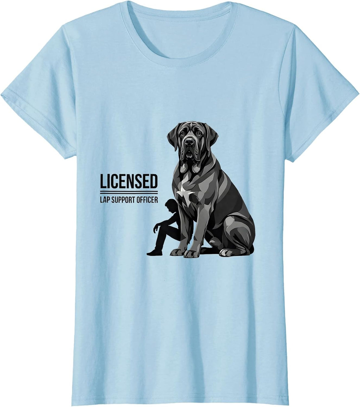 Licensed Lap Support Officer Funny Great Dane Dog Owner T-Shirt - Baby Blue